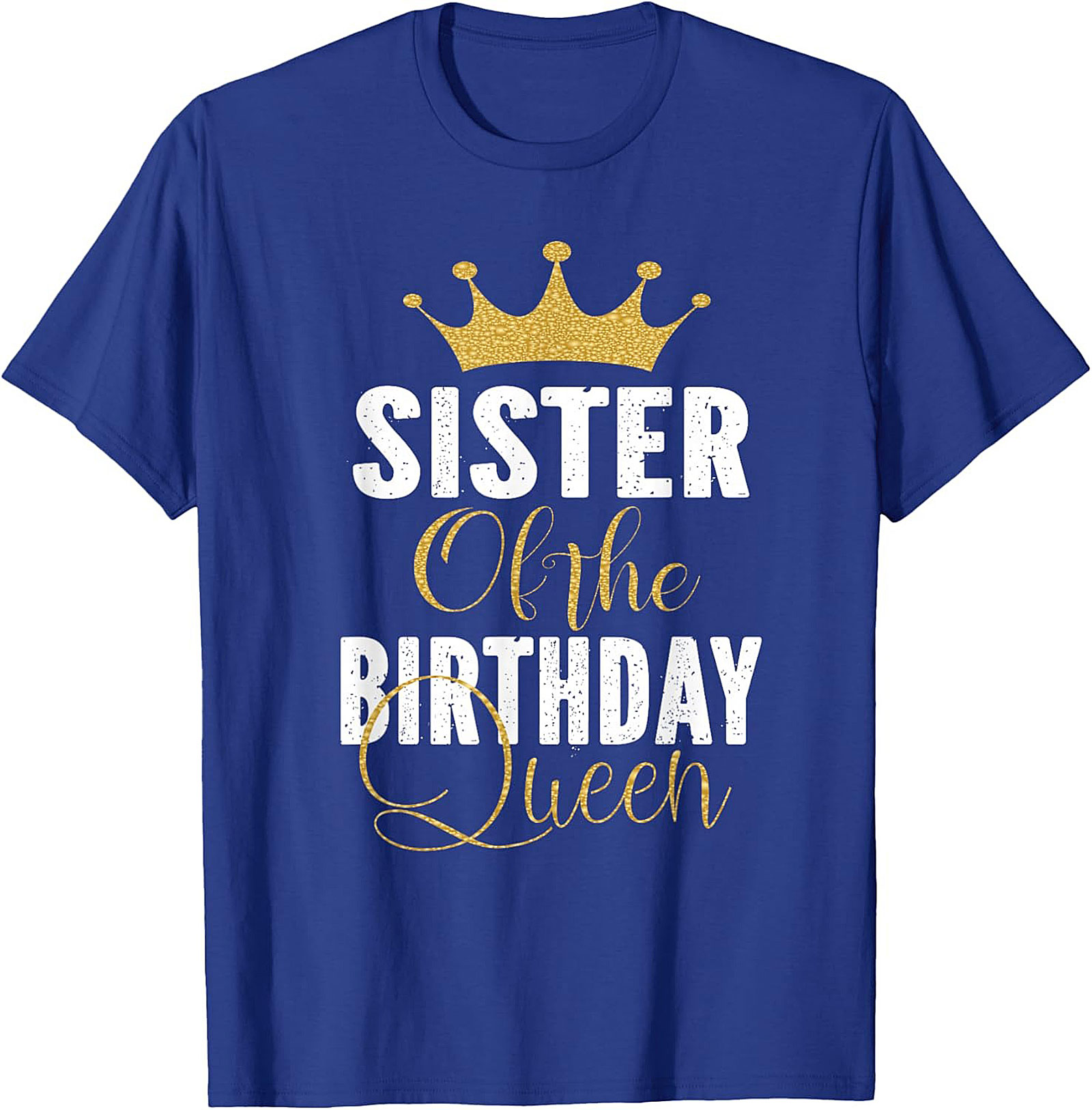 Sister of the Birthday Queen T-shirt | Funny Gift Tee