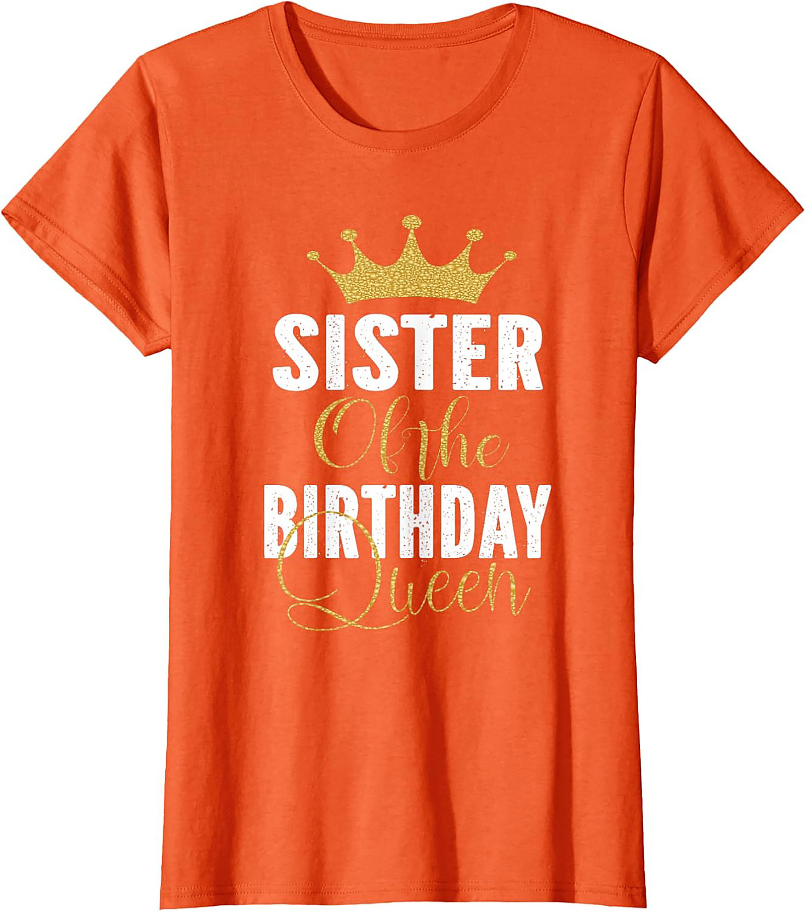 Sister of the Birthday Queen T-shirt | Funny Gift Tee