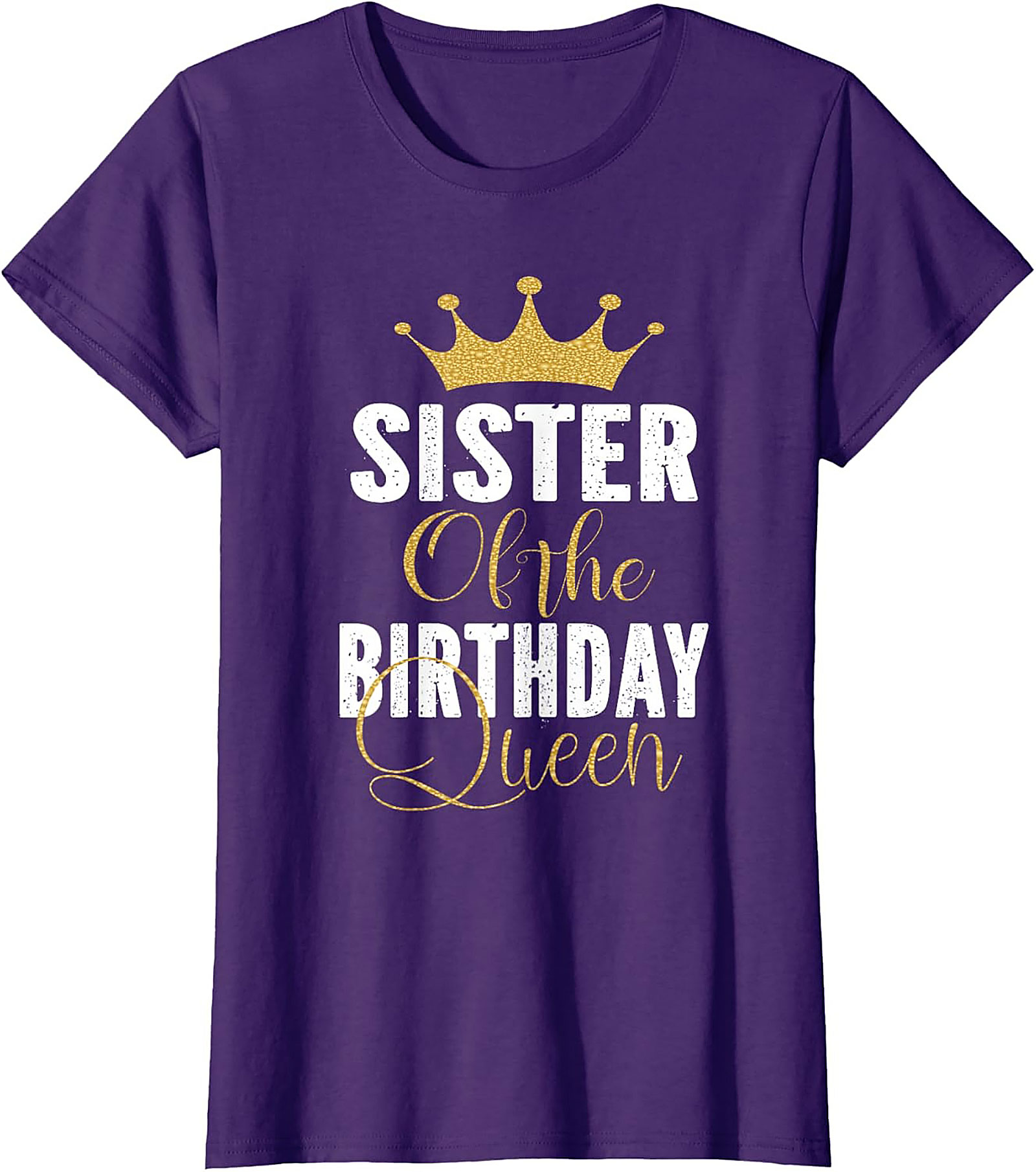 Sister of the Birthday Queen T-shirt | Funny Gift Tee