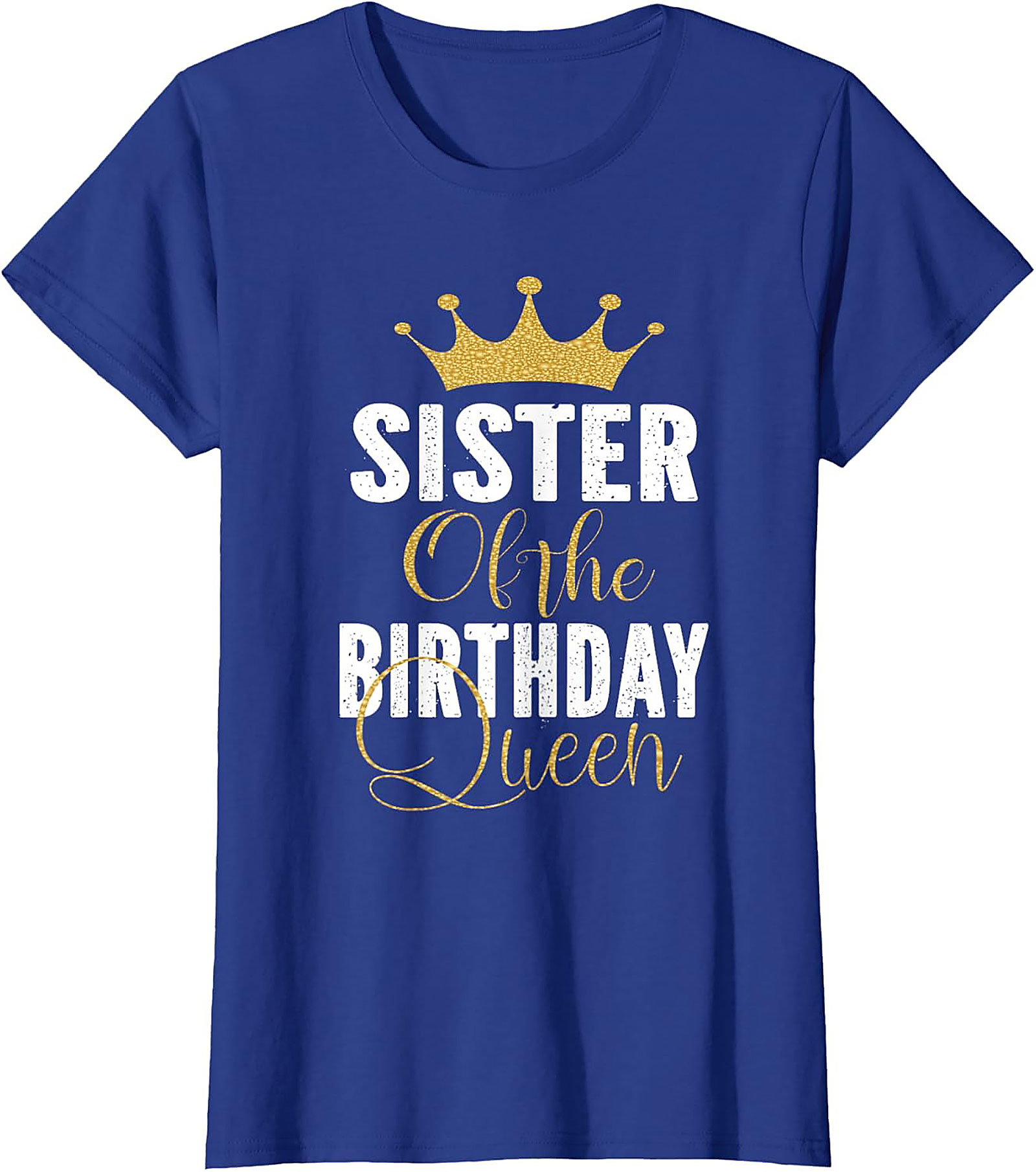 Sister of the Birthday Queen T-shirt | Funny Gift Tee
