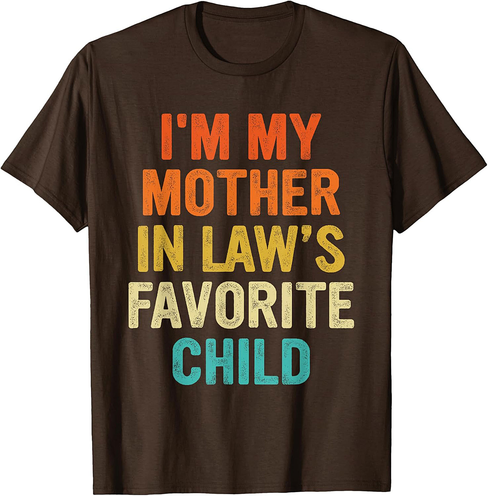 Funny Mother-in-Law Favorite Child T-Shirt Gift Idea