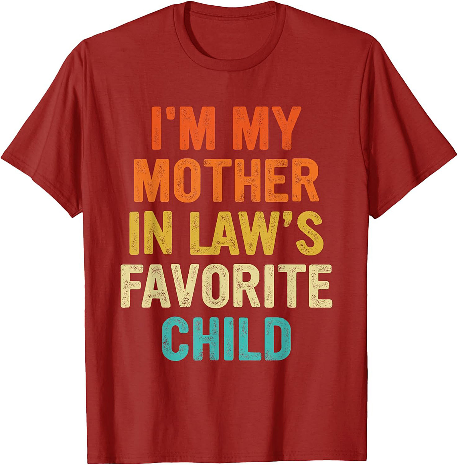 Funny Mother-in-Law Favorite Child T-Shirt Gift Idea