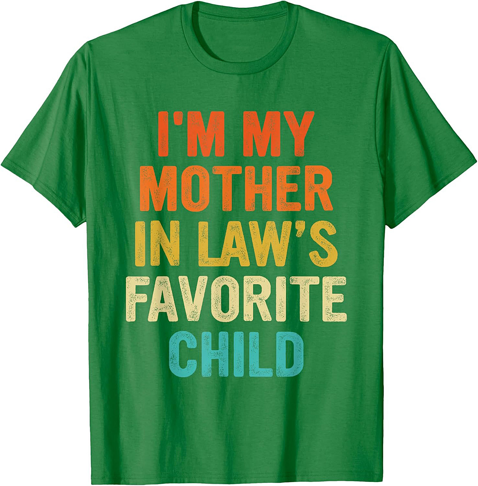 Funny Mother-in-Law Favorite Child T-Shirt Gift Idea