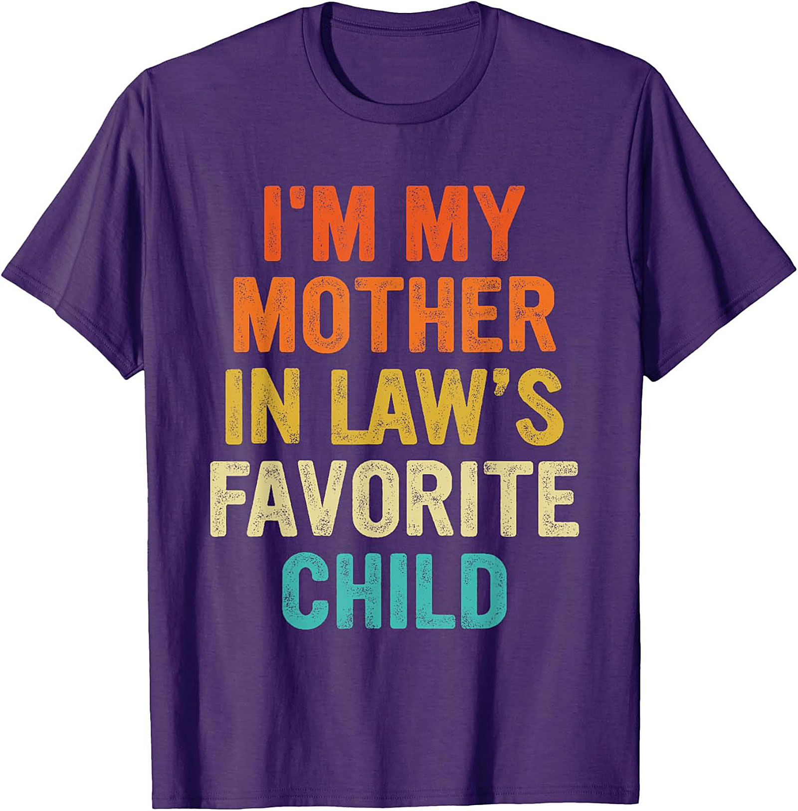 Funny Mother-in-Law Favorite Child T-Shirt Gift Idea