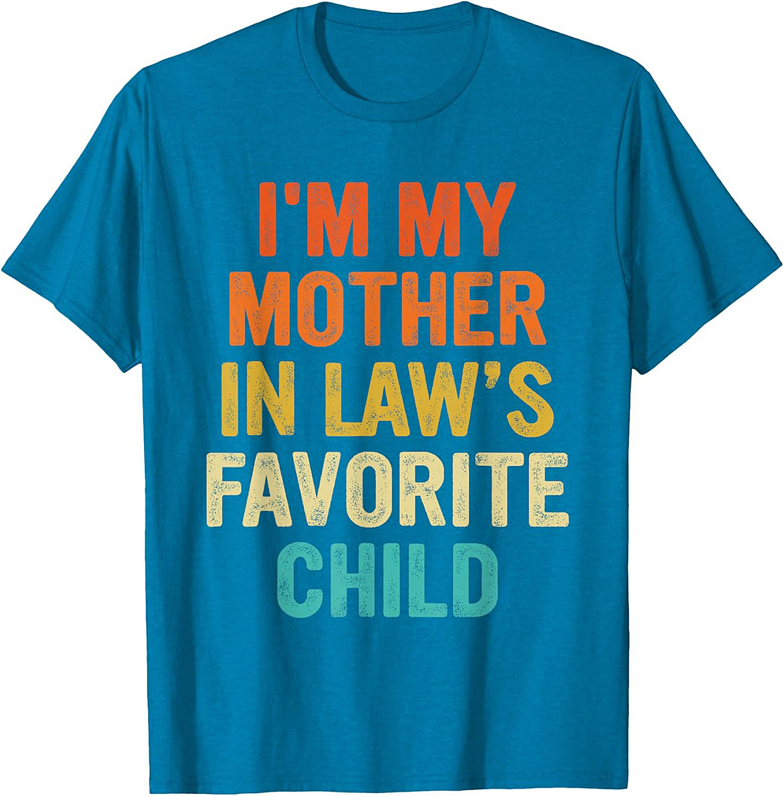 Funny Mother-in-Law Favorite Child T-Shirt Gift Idea