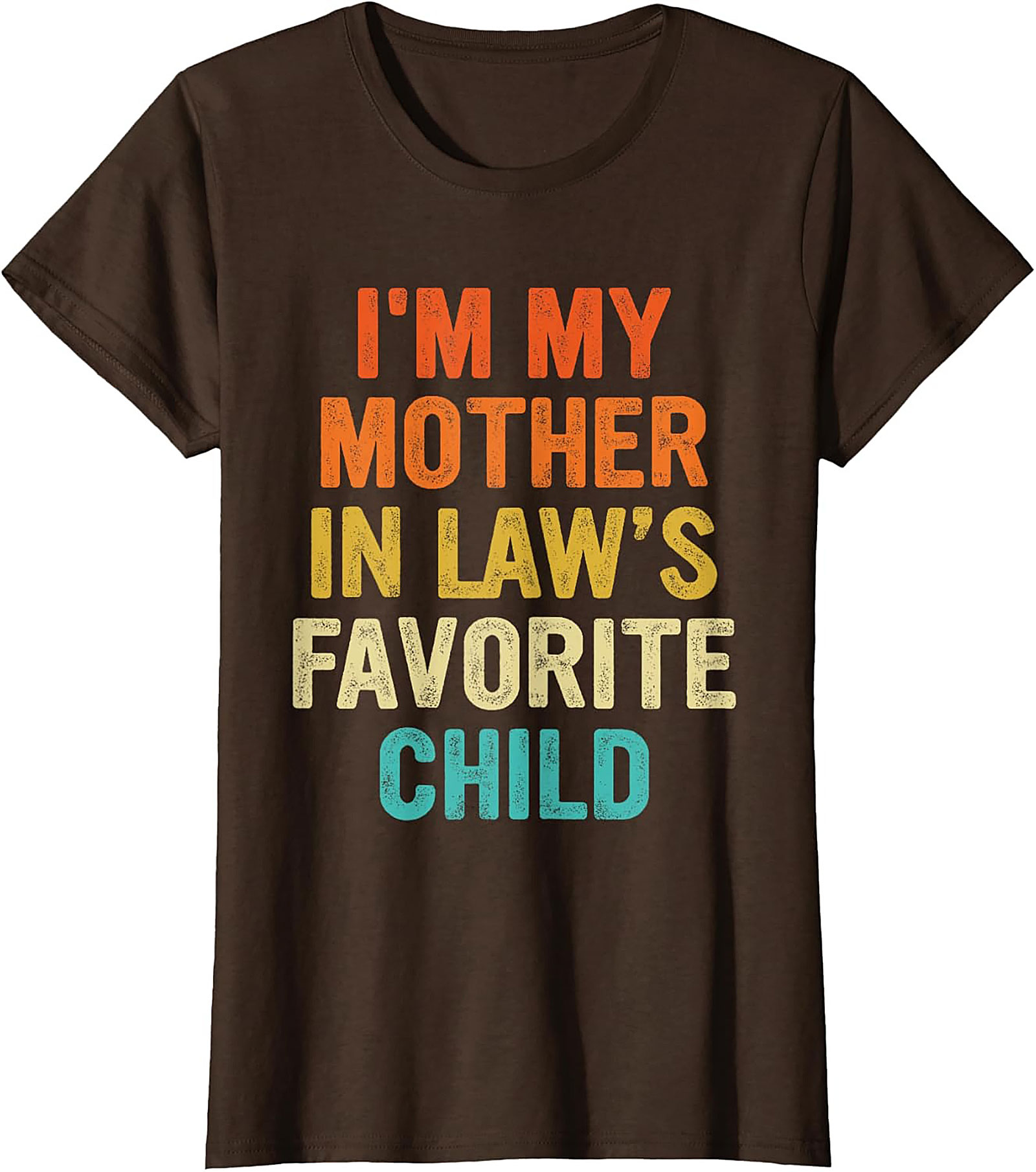 Funny Mother-in-Law Favorite Child T-Shirt Gift Idea