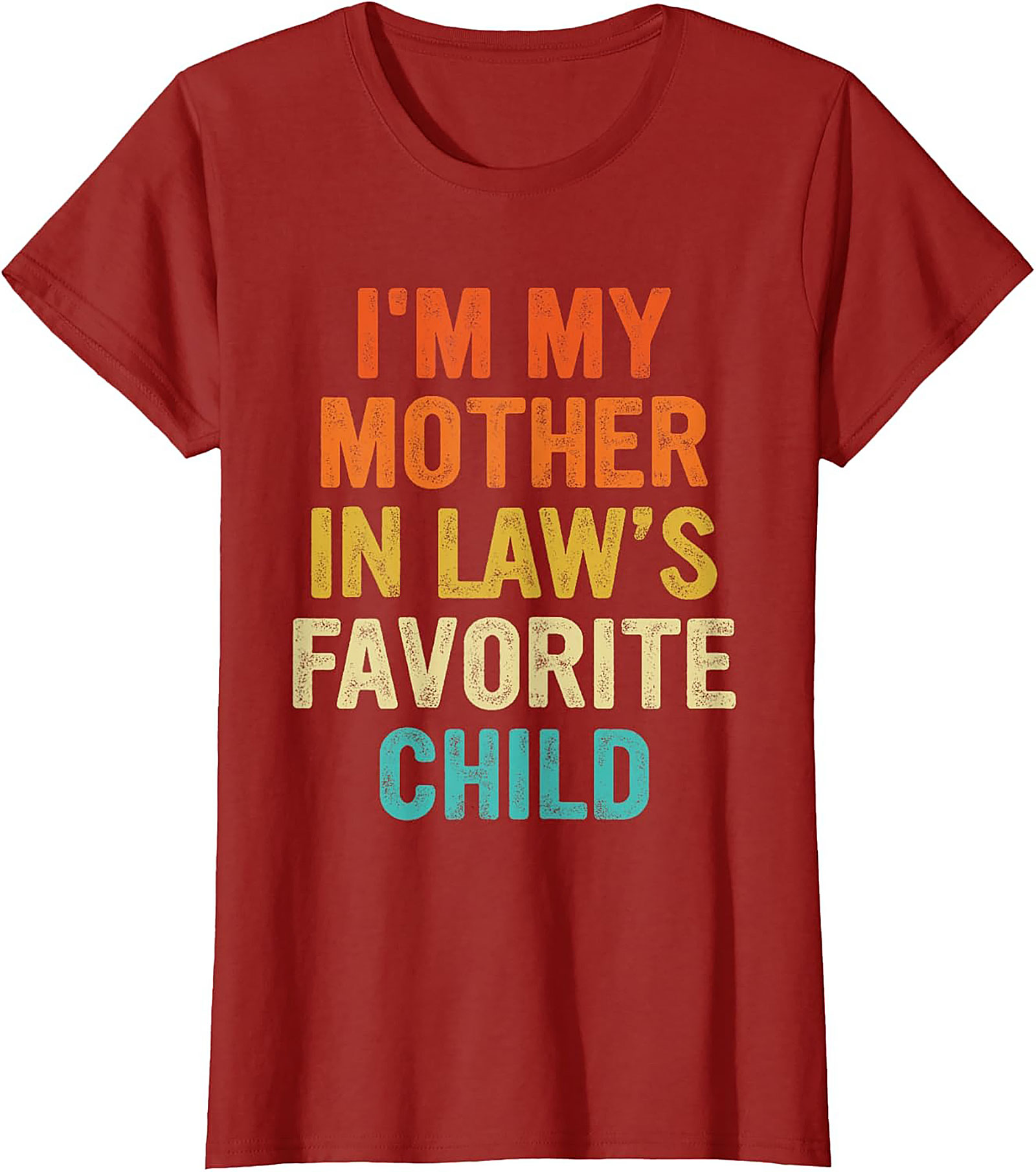 Funny Mother-in-Law Favorite Child T-Shirt Gift Idea