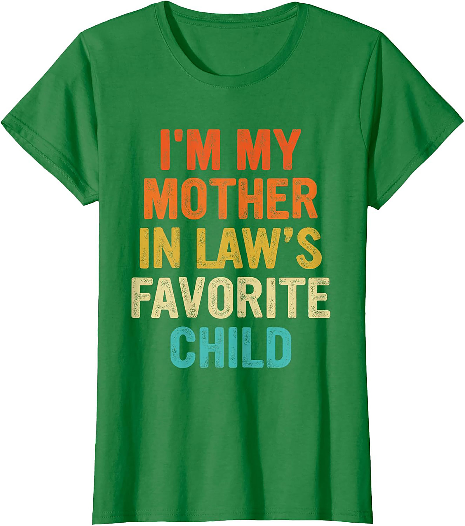 Funny Mother-in-Law Favorite Child T-Shirt Gift Idea