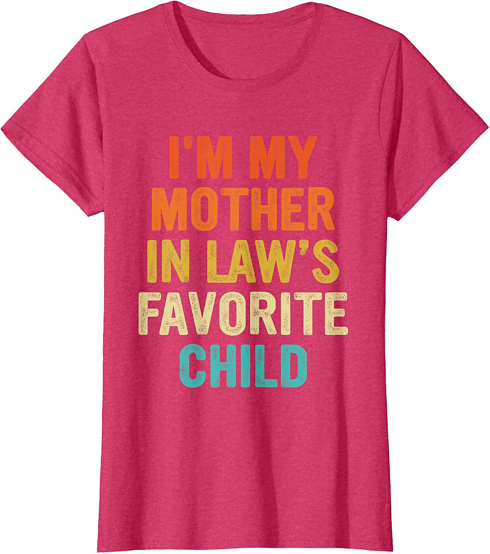 Funny Mother-in-Law Favorite Child T-Shirt Gift Idea