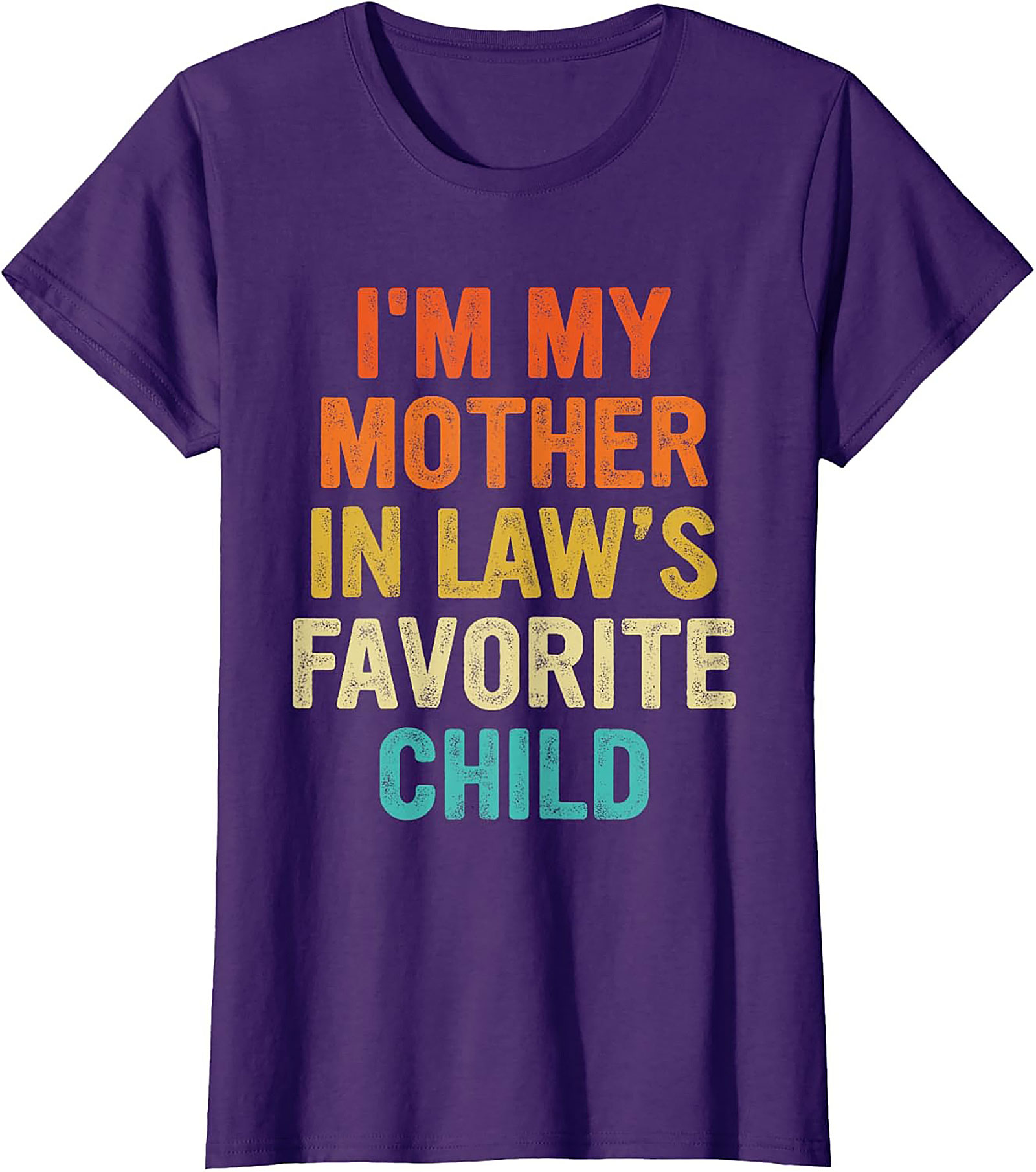 Funny Mother-in-Law Favorite Child T-Shirt Gift Idea