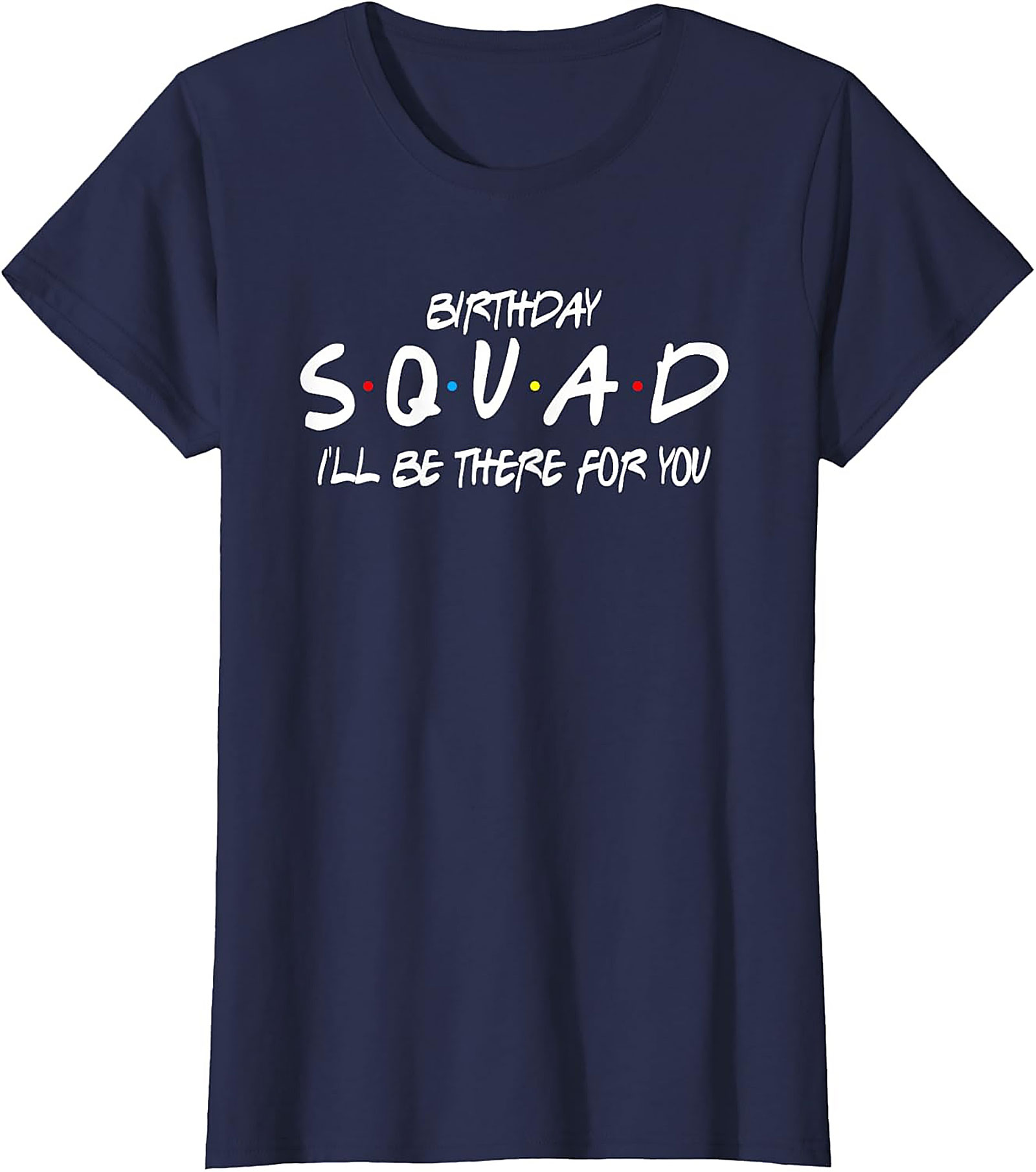Birthday Squad T-shirt | Friends Theme Group Tee