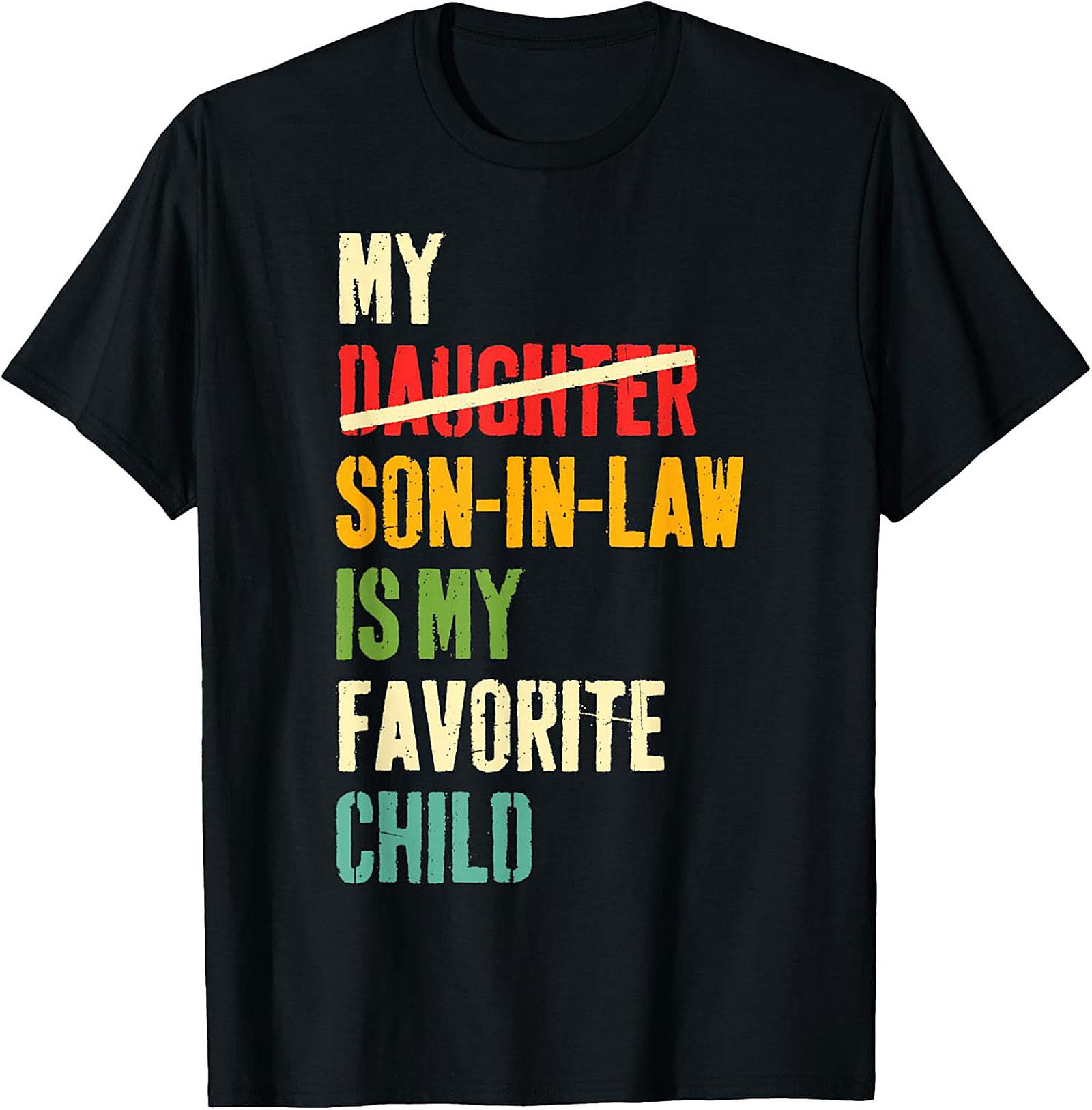 Funny Son-In-Law T-shirt My Favorite Child Gift Tee