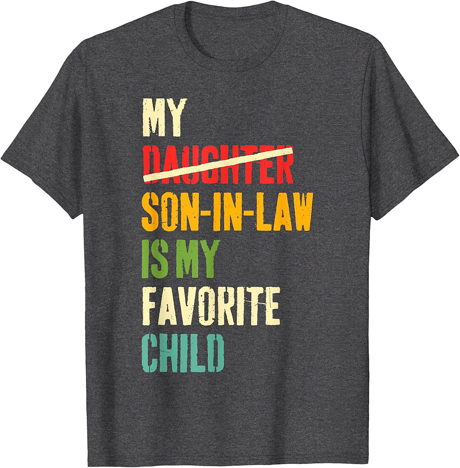 Funny Son-In-Law T-shirt My Favorite Child Gift Tee