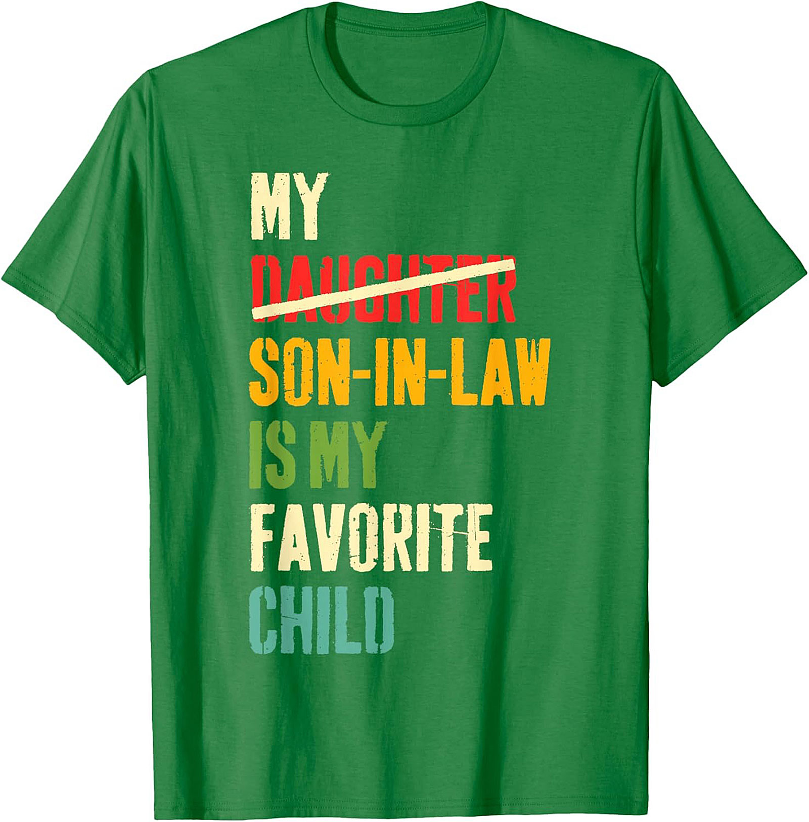 Funny Son-In-Law T-shirt My Favorite Child Gift Tee