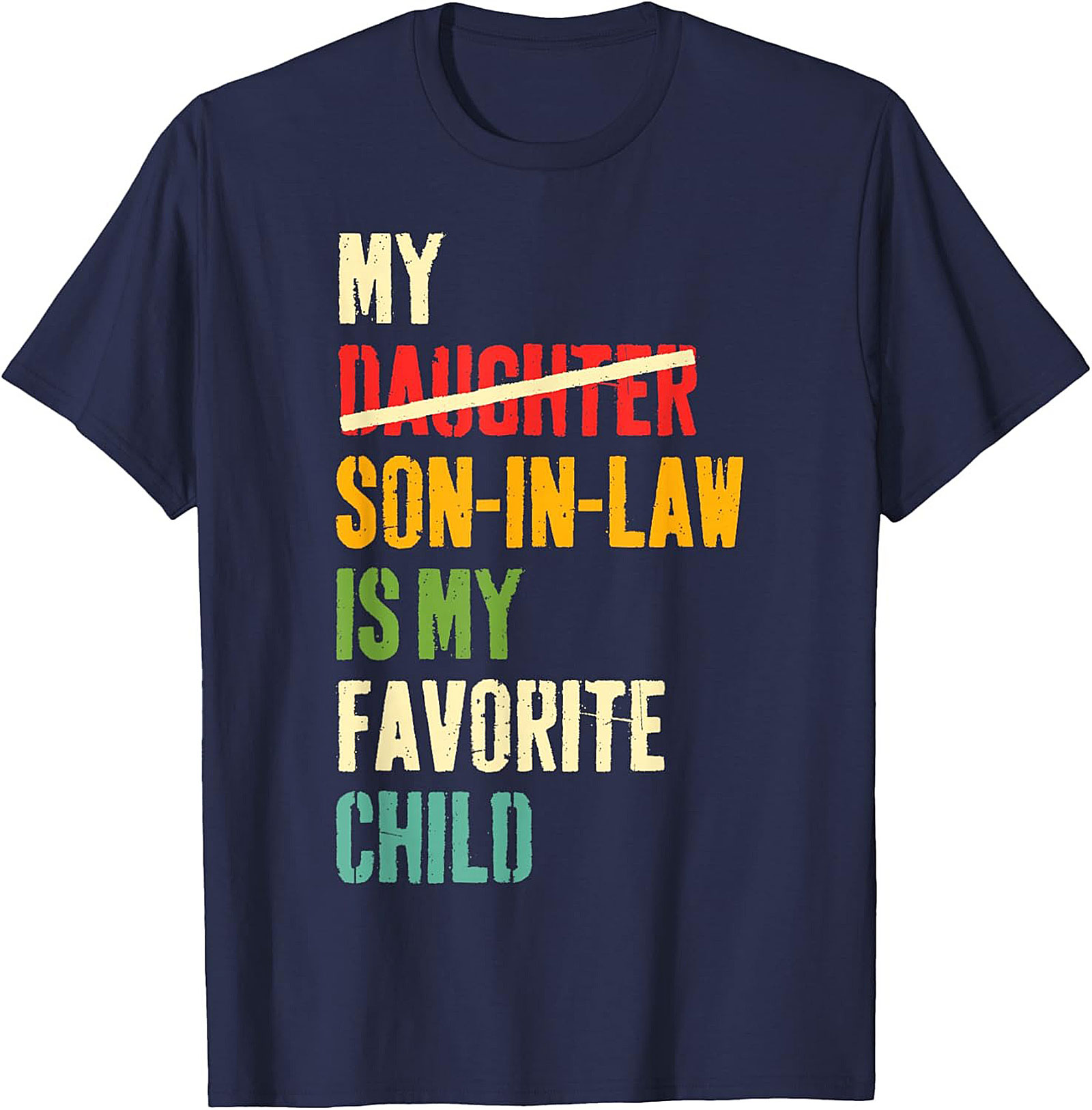 Funny Son-In-Law T-shirt My Favorite Child Gift Tee