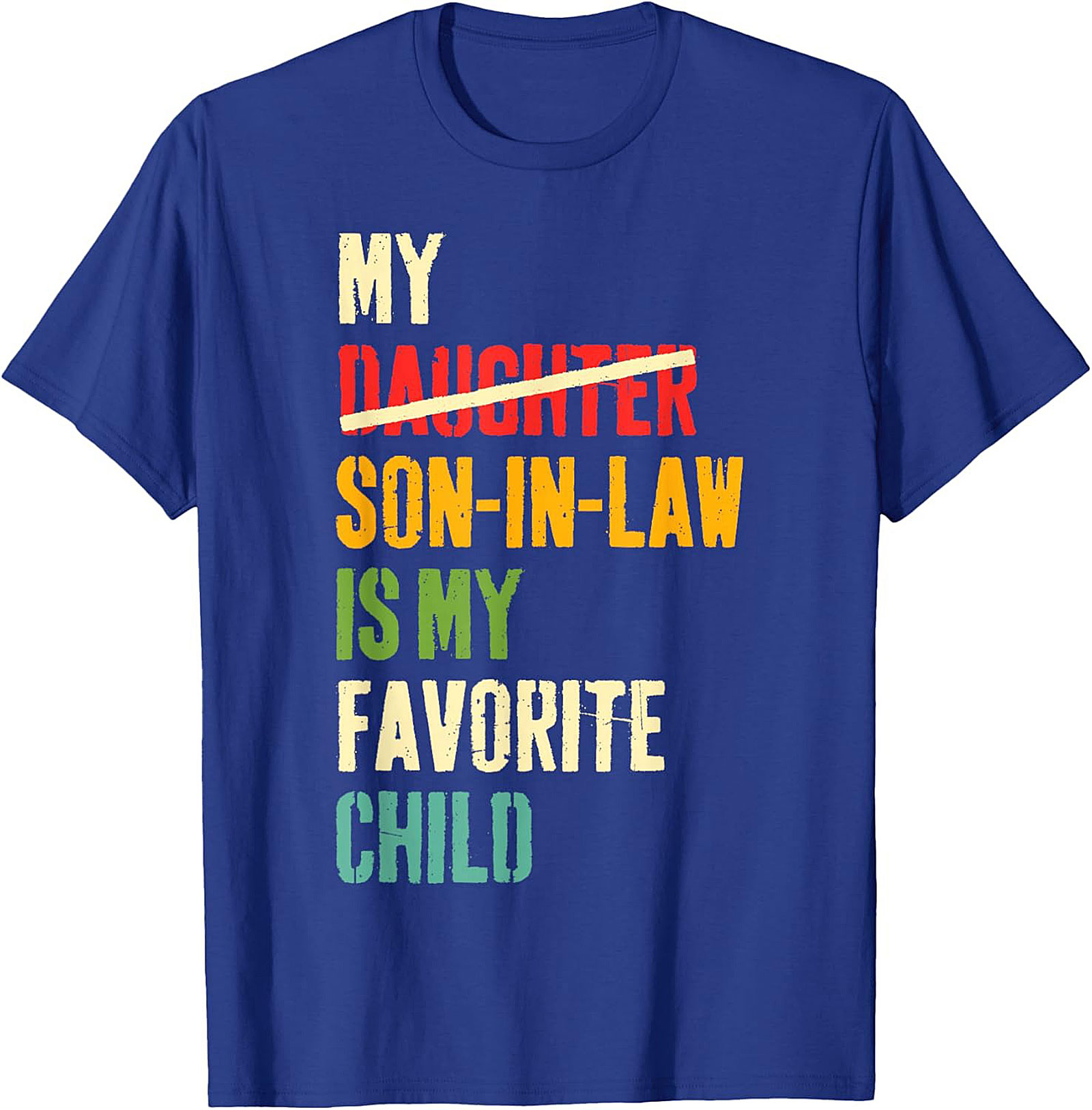 Funny Son-In-Law T-shirt My Favorite Child Gift Tee