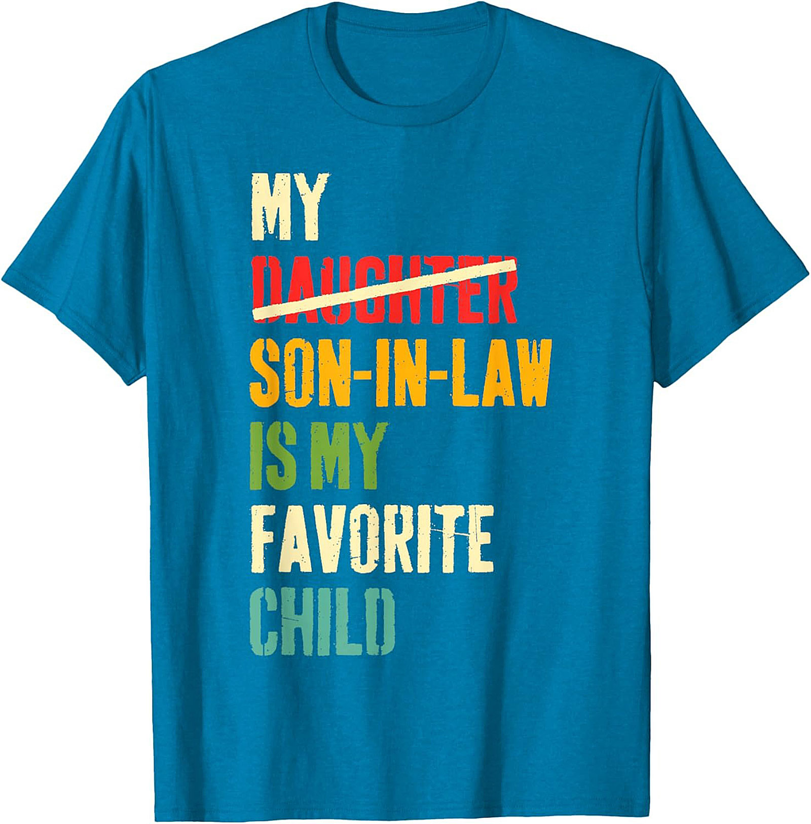 Funny Son-In-Law T-shirt My Favorite Child Gift Tee
