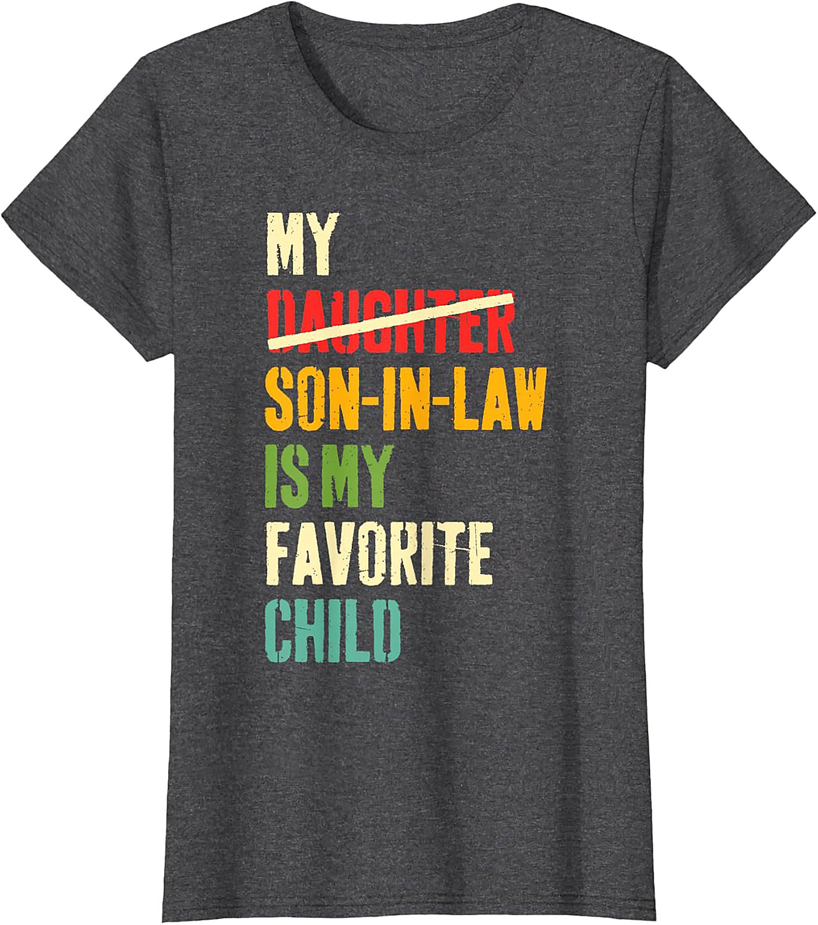 Funny Son-In-Law T-shirt My Favorite Child Gift Tee