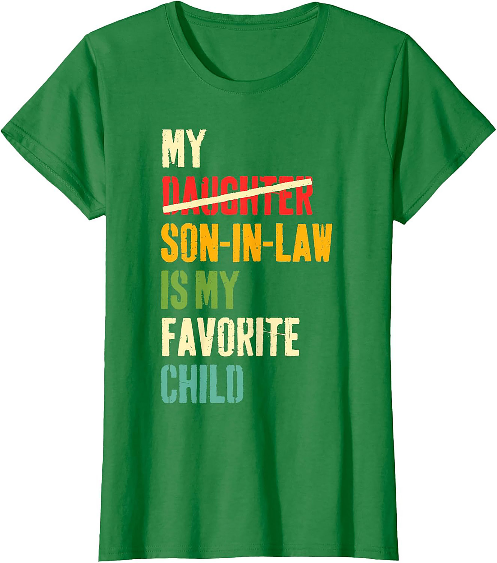 Funny Son-In-Law T-shirt My Favorite Child Gift Tee