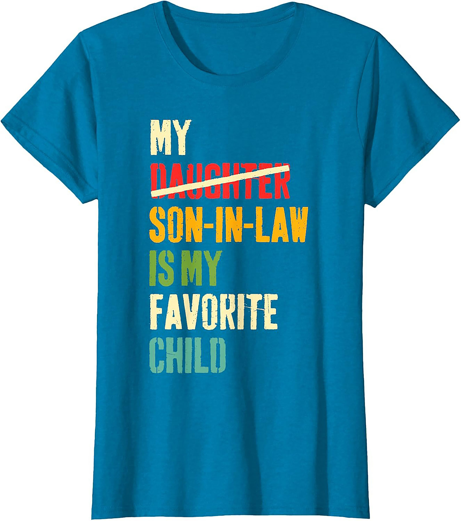 Funny Son-In-Law T-shirt My Favorite Child Gift Tee