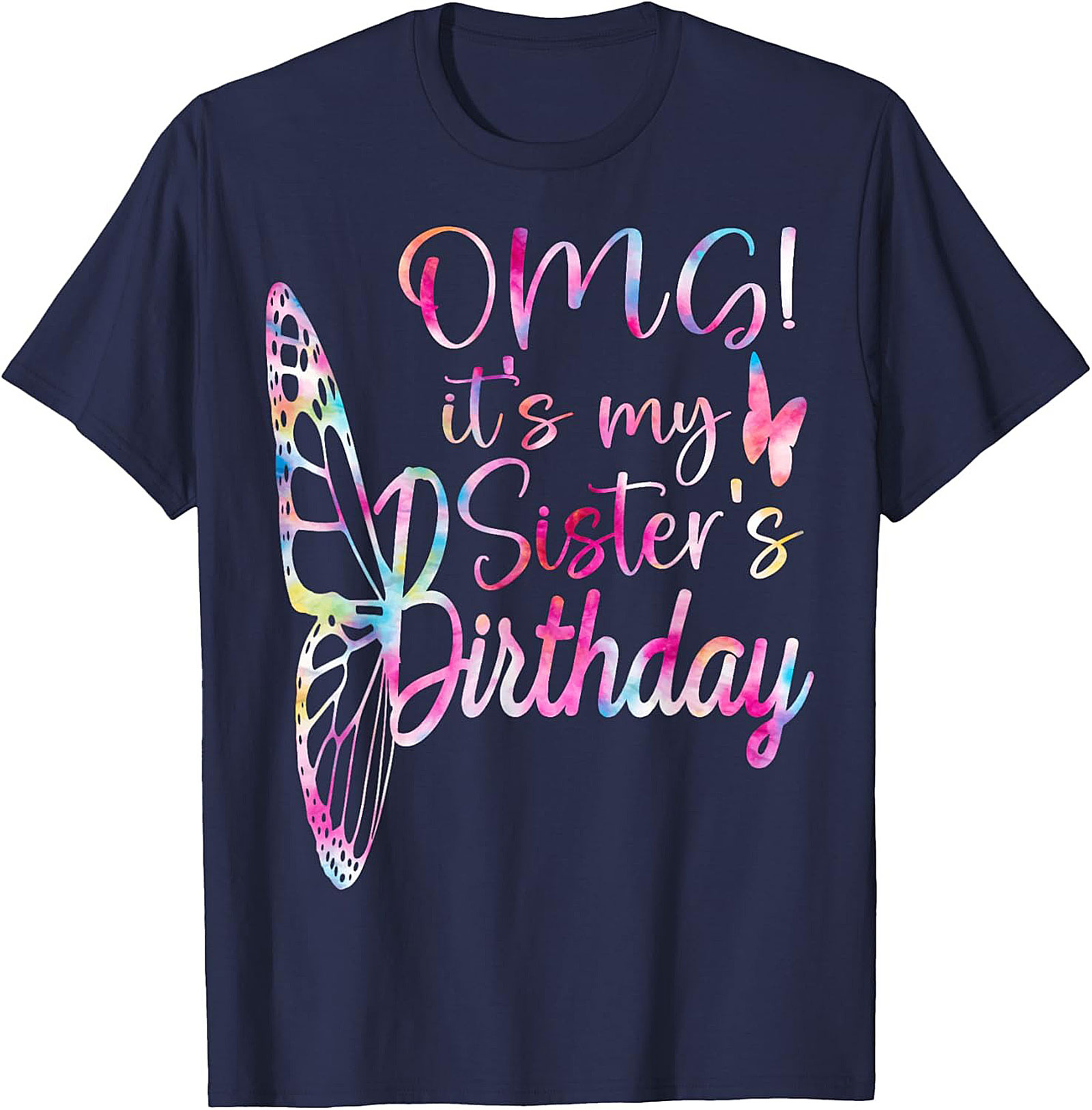 Sister's Birthday T-Shirt | Funny Butterfly Graphic Tee