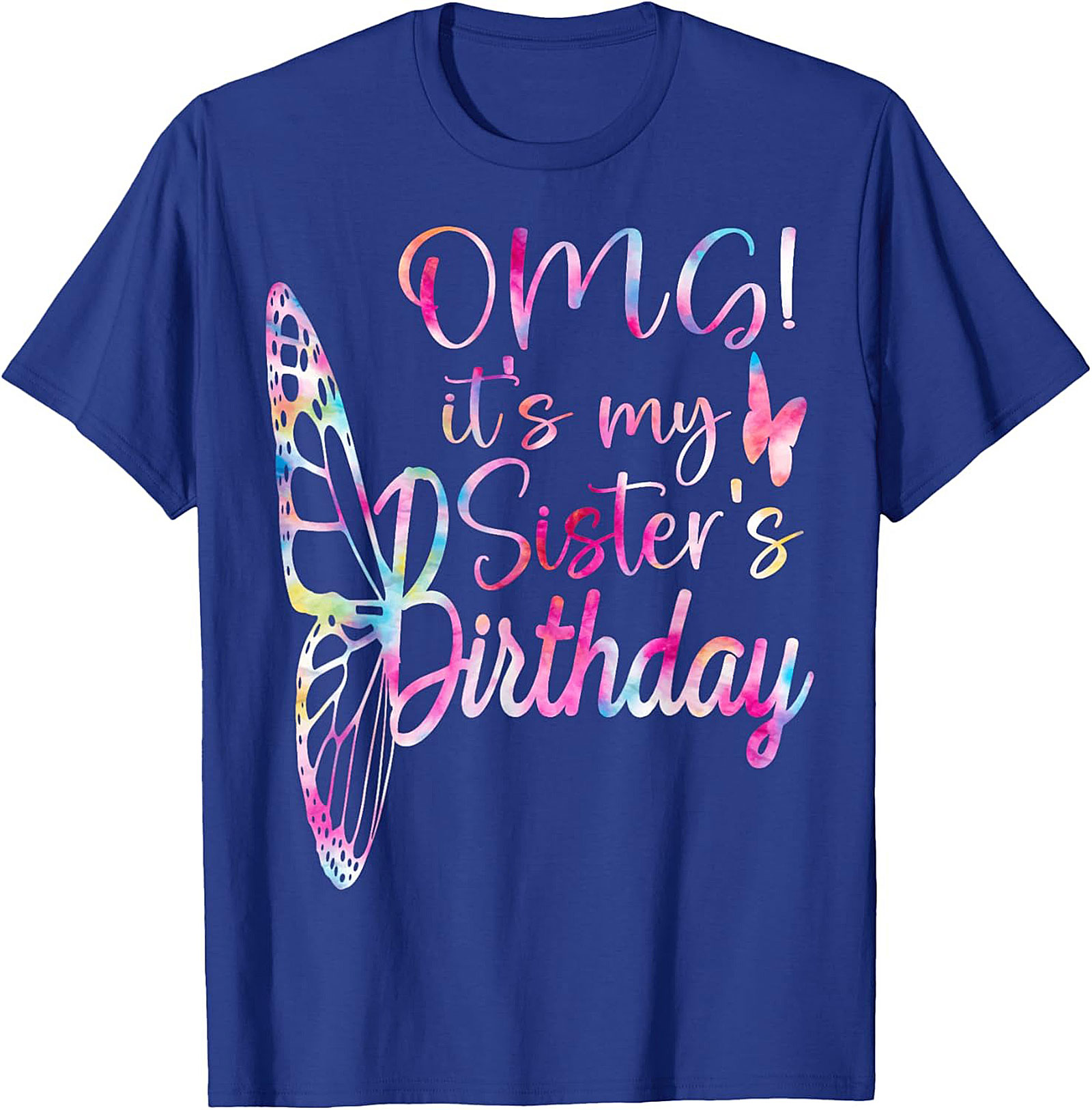 Sister's Birthday T-Shirt | Funny Butterfly Graphic Tee