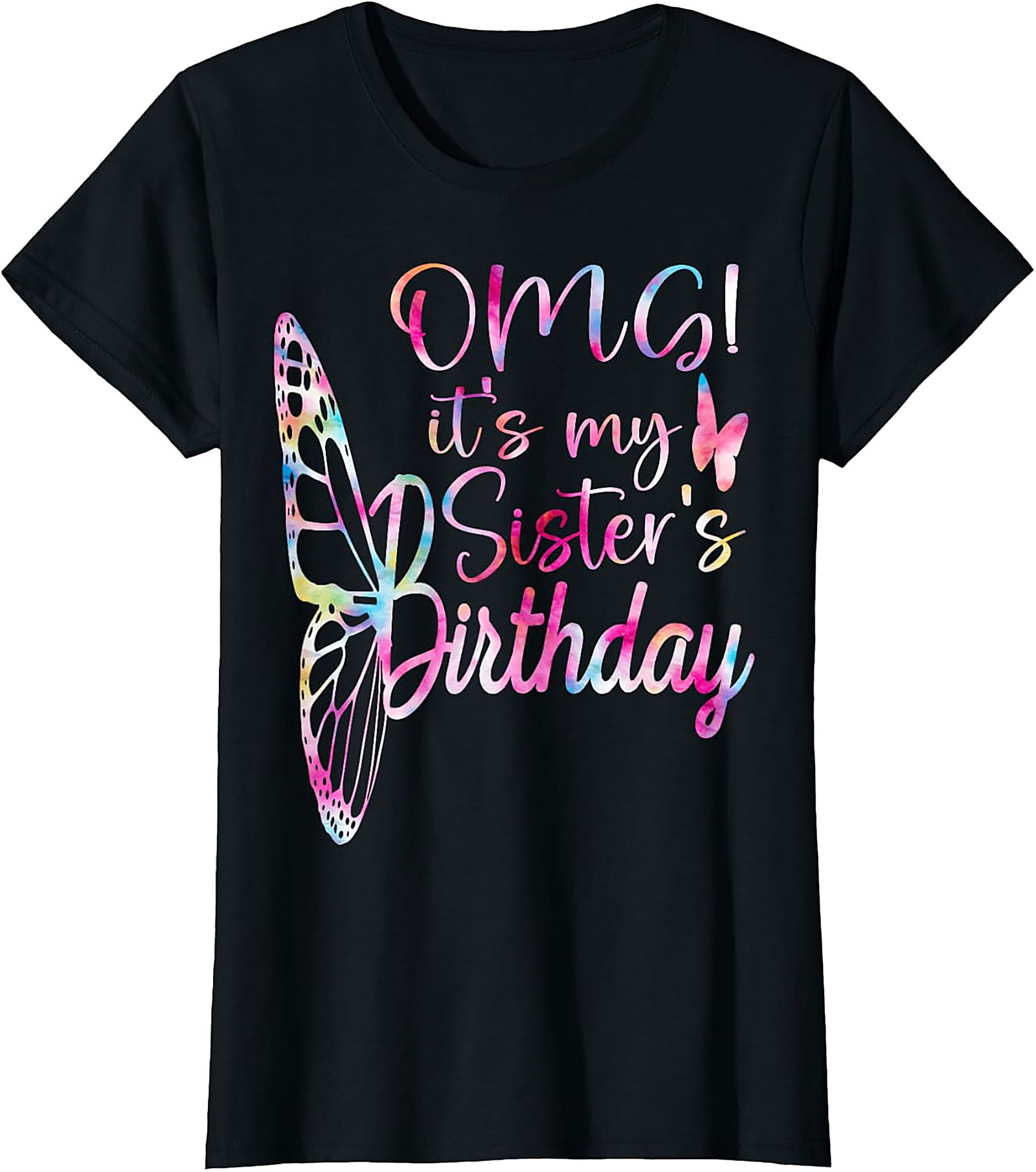 Sister's Birthday T-Shirt | Funny Butterfly Graphic Tee