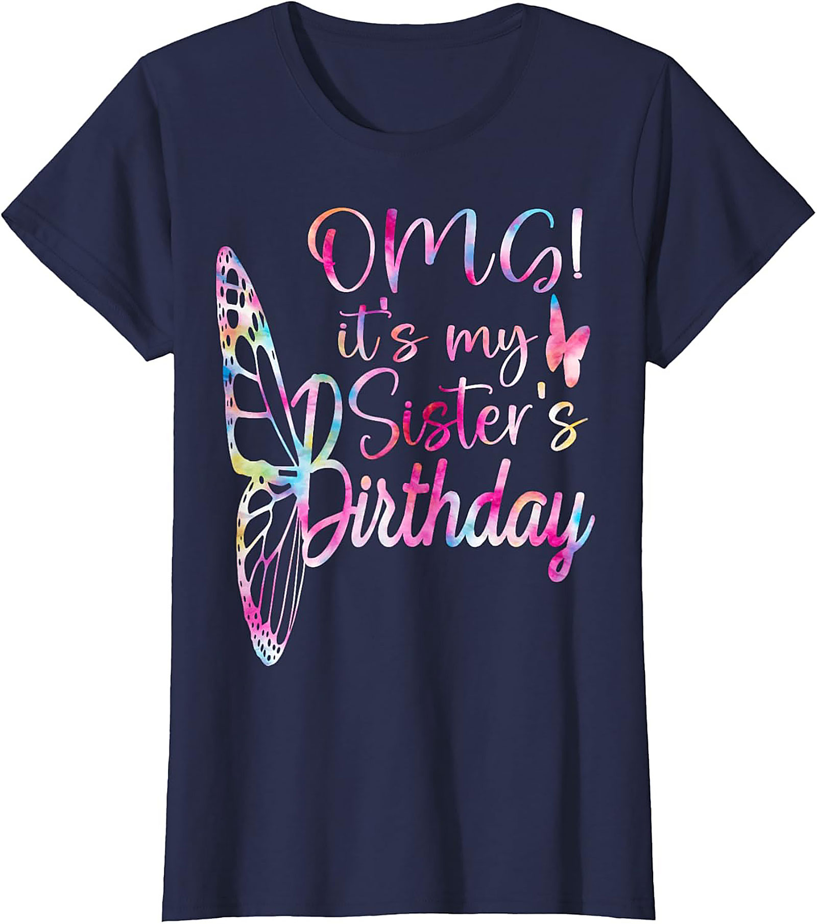 Sister's Birthday T-Shirt | Funny Butterfly Graphic Tee
