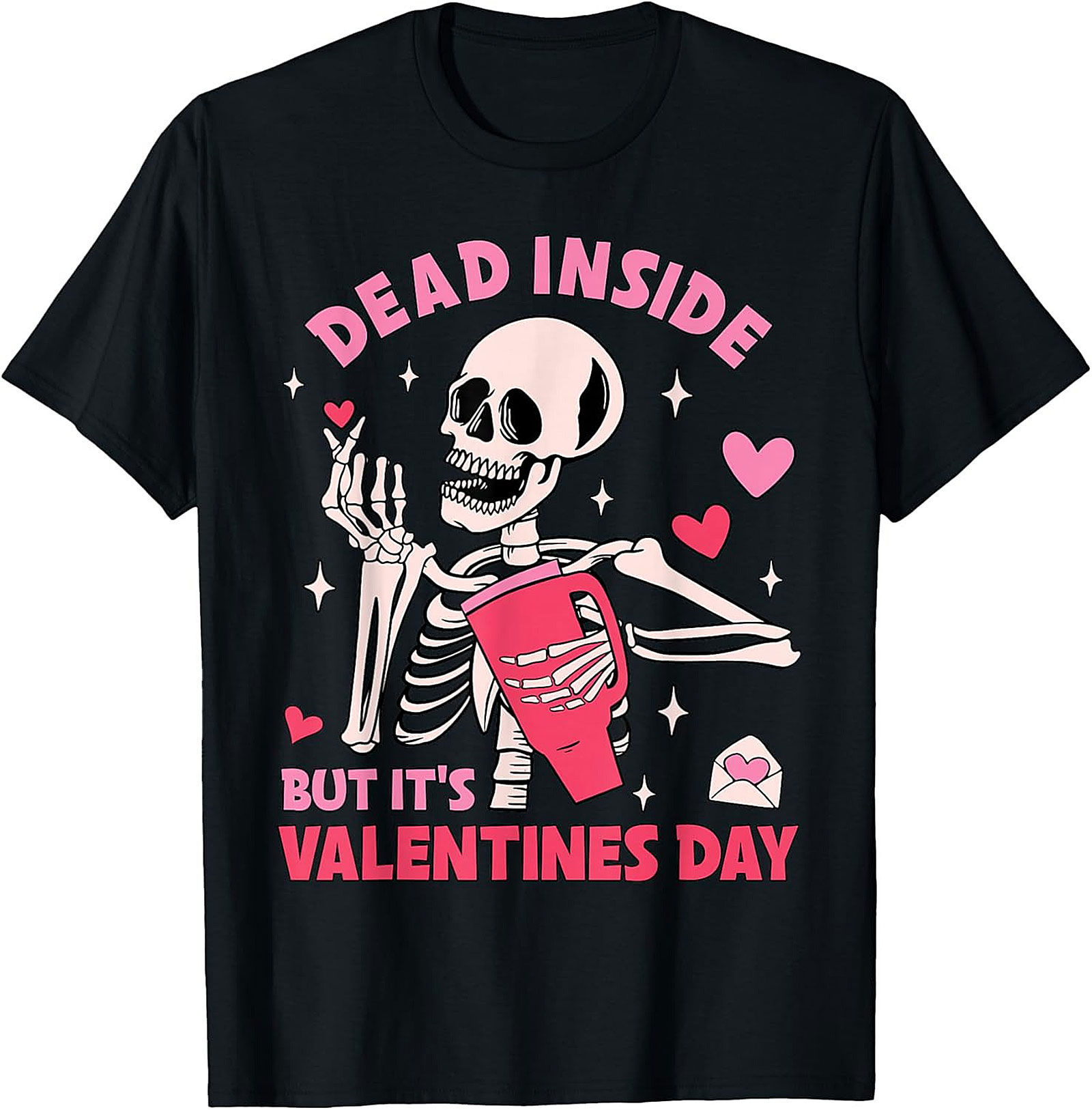 Dead Inside Valentine T-Shirt Funny Skeleton Shirt