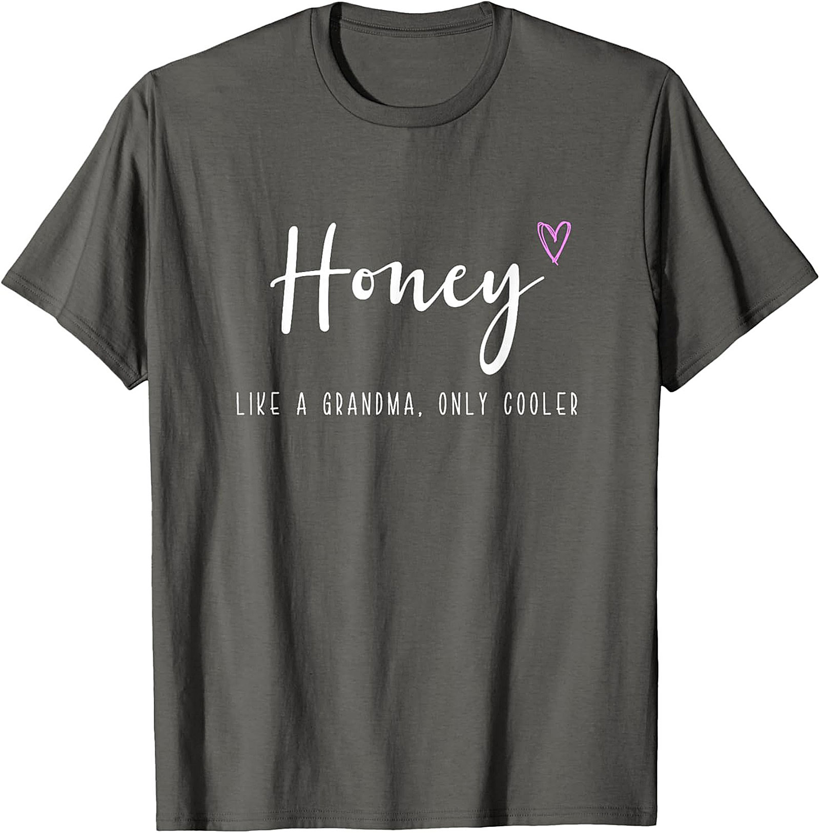  Honey Like A Grandma Only Cooler Funny Graphic Tee