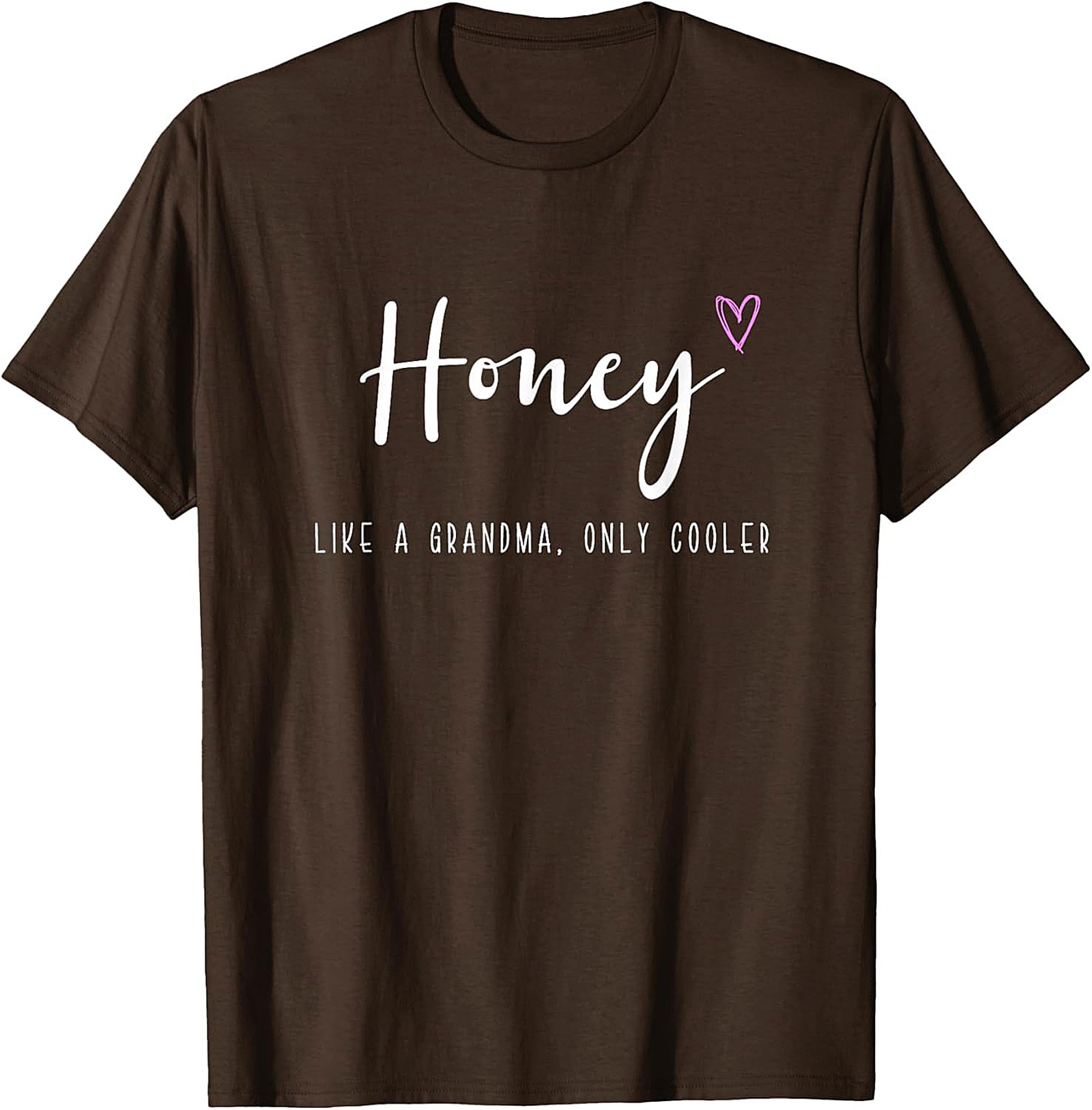  Honey Like A Grandma Only Cooler Funny Graphic Tee