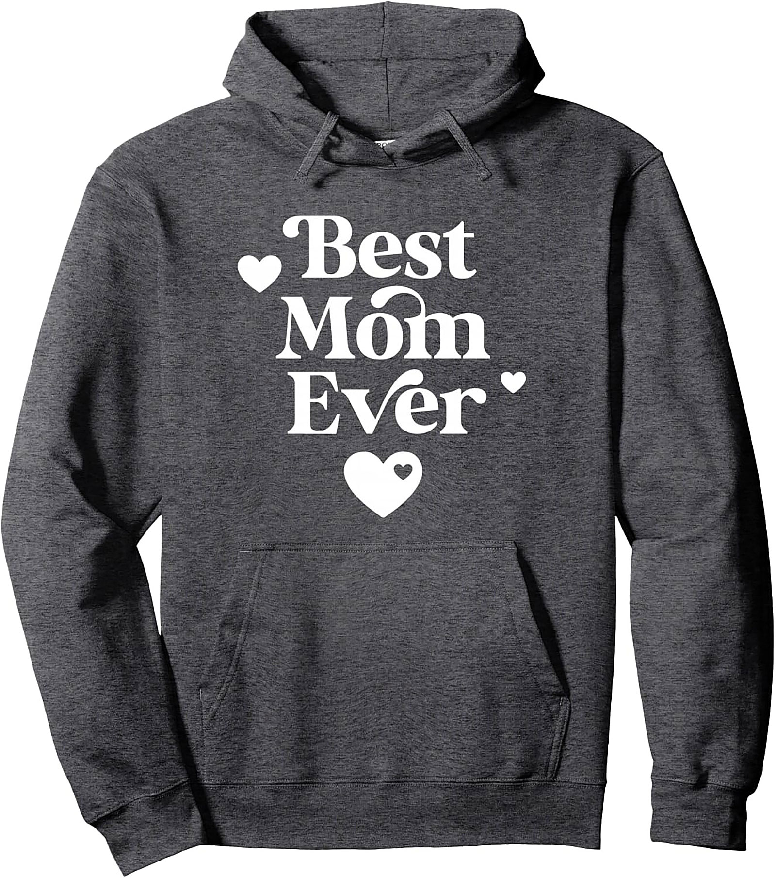  Best Mom Ever Pullover Hoodie Mother's Day Gift