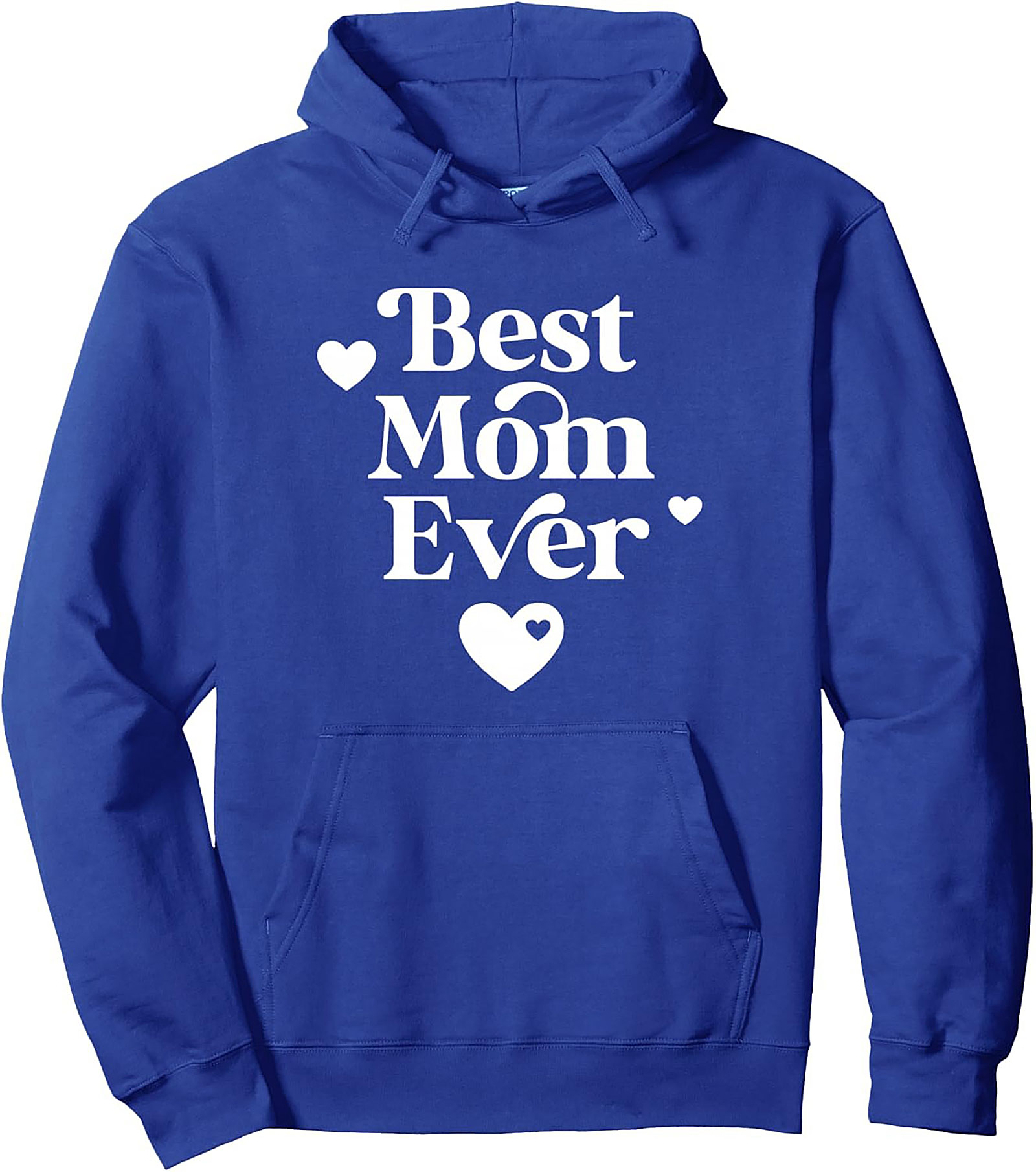  Best Mom Ever Pullover Hoodie Mother's Day Gift