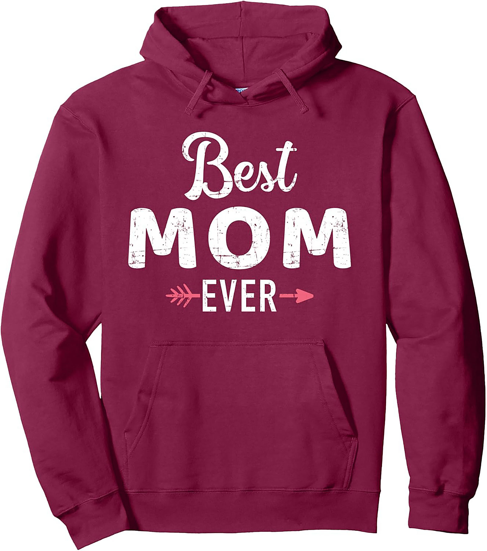 Best Mom Ever Pullover Hoodie Mother's Day Gift
