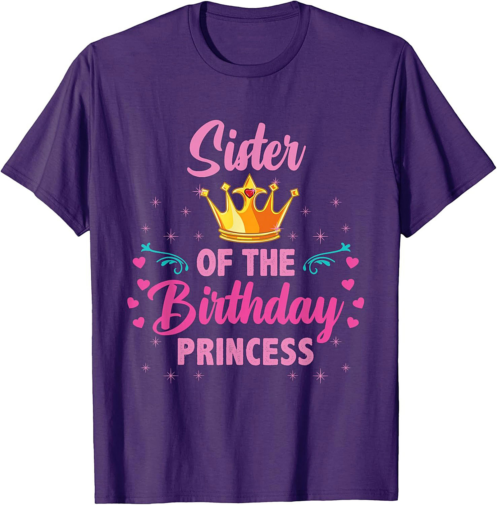 Sister of the Birthday Princess T-shirt | Funny Graphic Tee