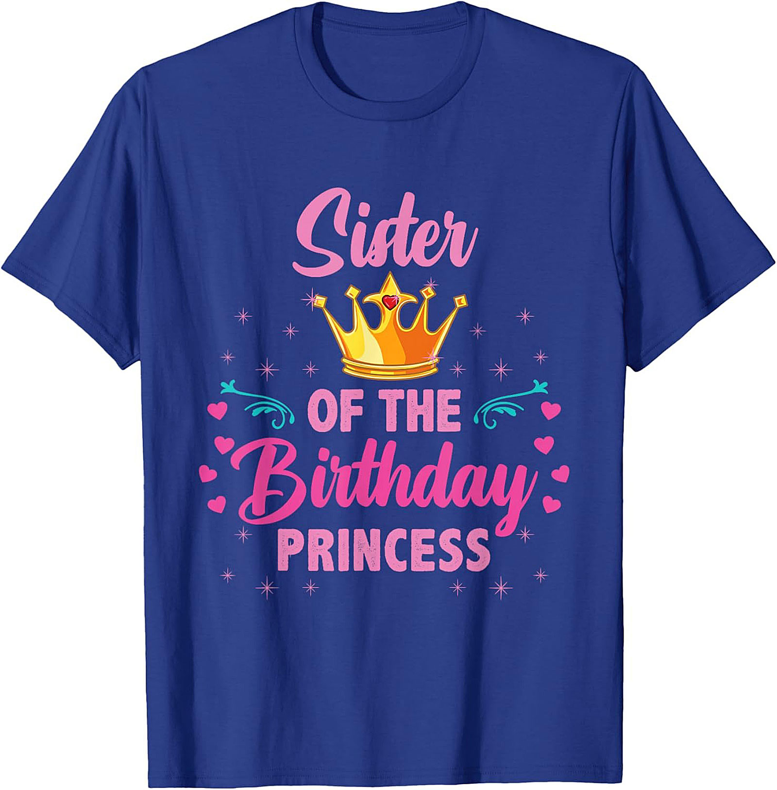Sister of the Birthday Princess T-shirt | Funny Graphic Tee