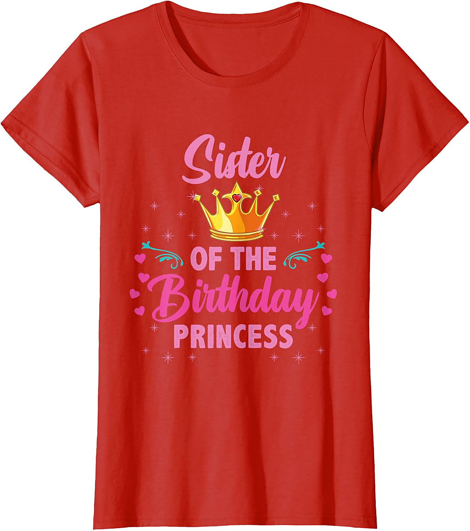 Sister of the Birthday Princess T-shirt | Funny Graphic Tee