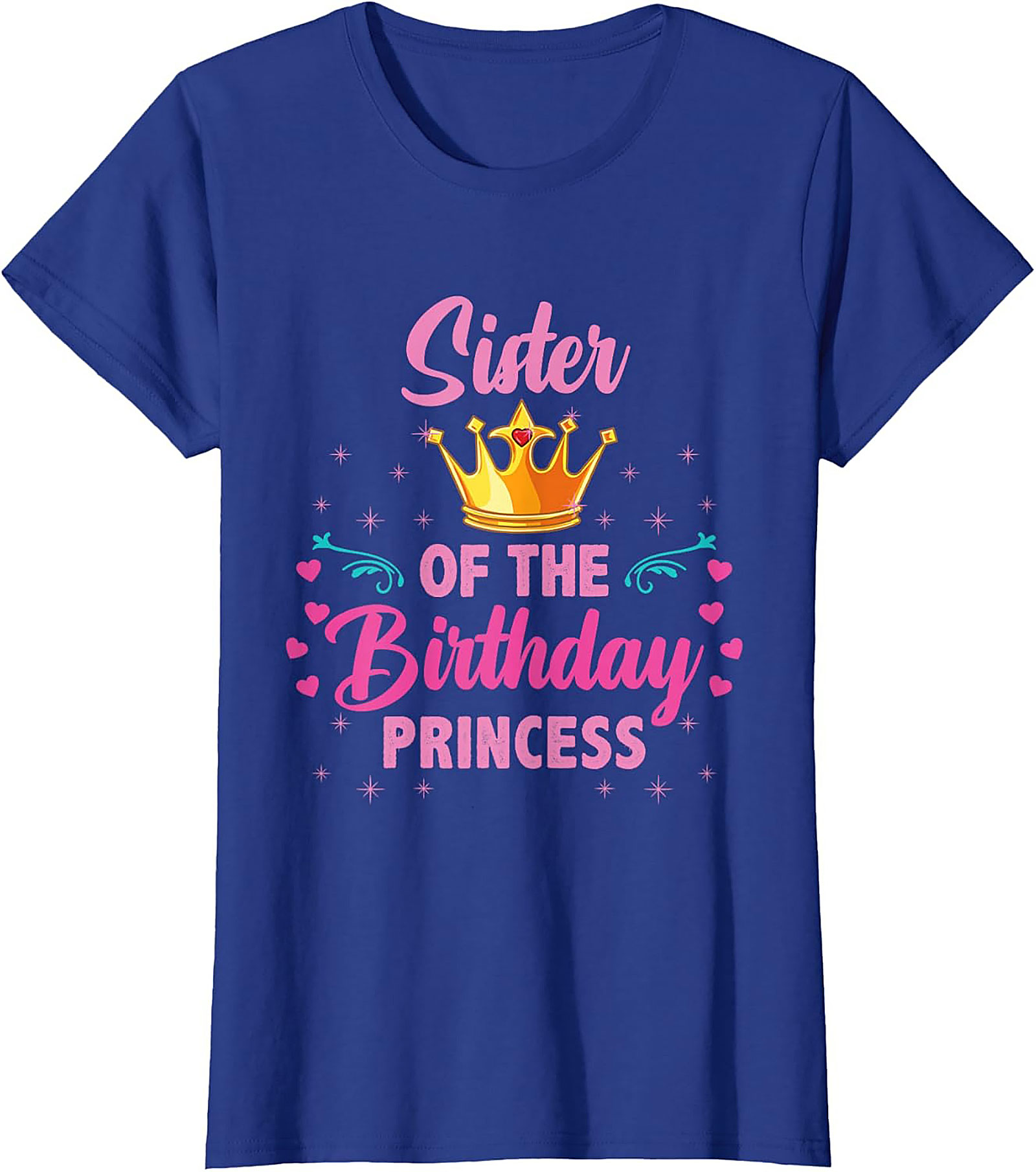 Sister of the Birthday Princess T-shirt | Funny Graphic Tee