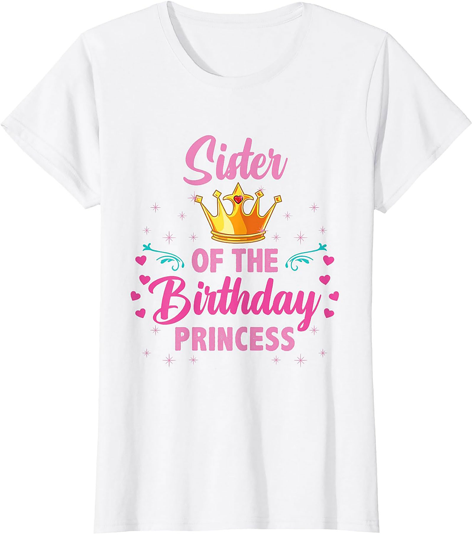 Sister of the Birthday Princess T-shirt | Funny Graphic Tee