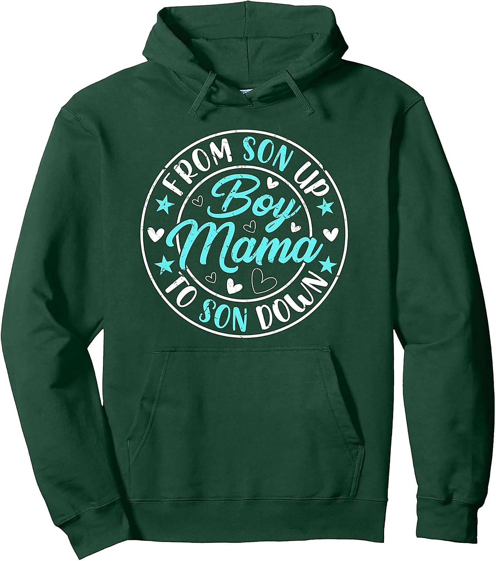 Boy Mama Pullover Hoodie From Son Up to Son Down Gift