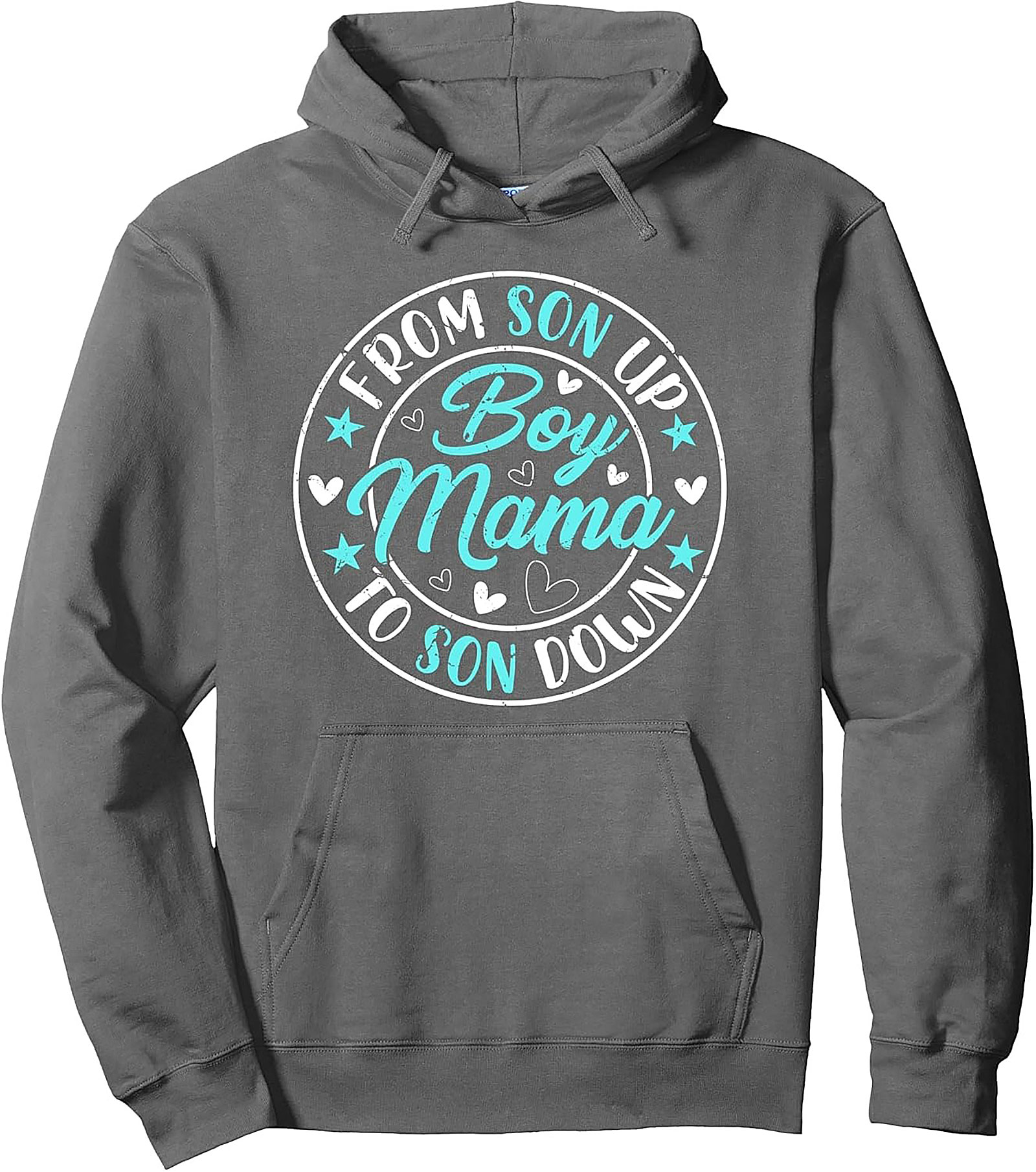 Boy Mama Pullover Hoodie From Son Up to Son Down Gift