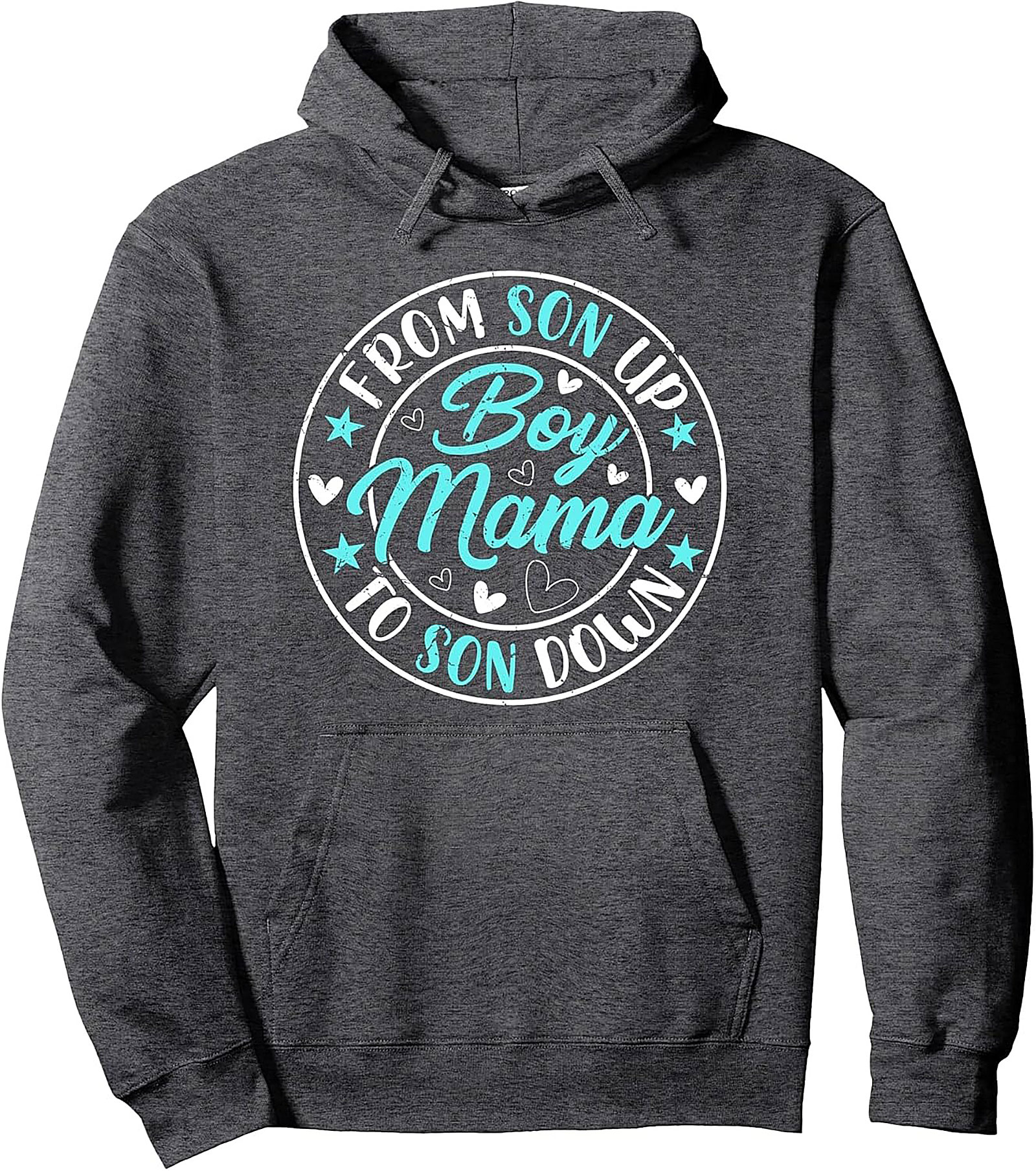 Boy Mama Pullover Hoodie From Son Up to Son Down Gift