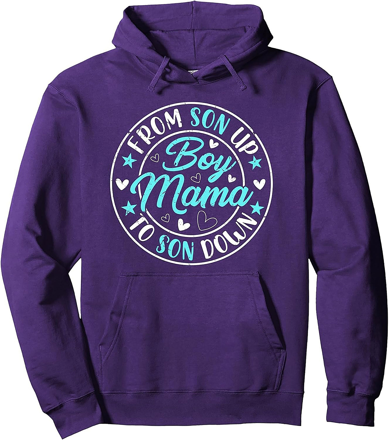 Boy Mama Pullover Hoodie From Son Up to Son Down Gift