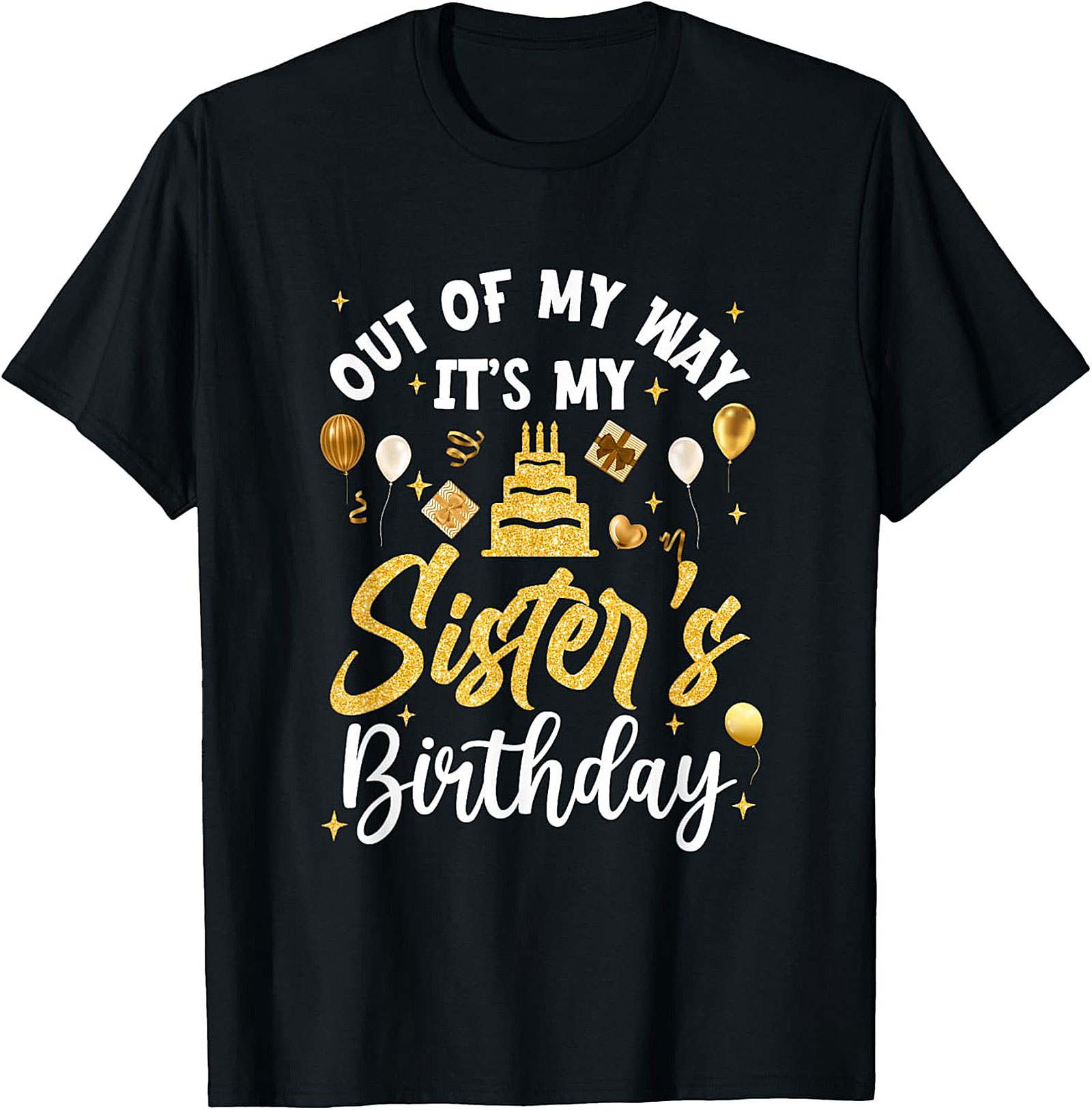 Funny Sister's Birthday T-shirt - Best Sibling Gift Tee