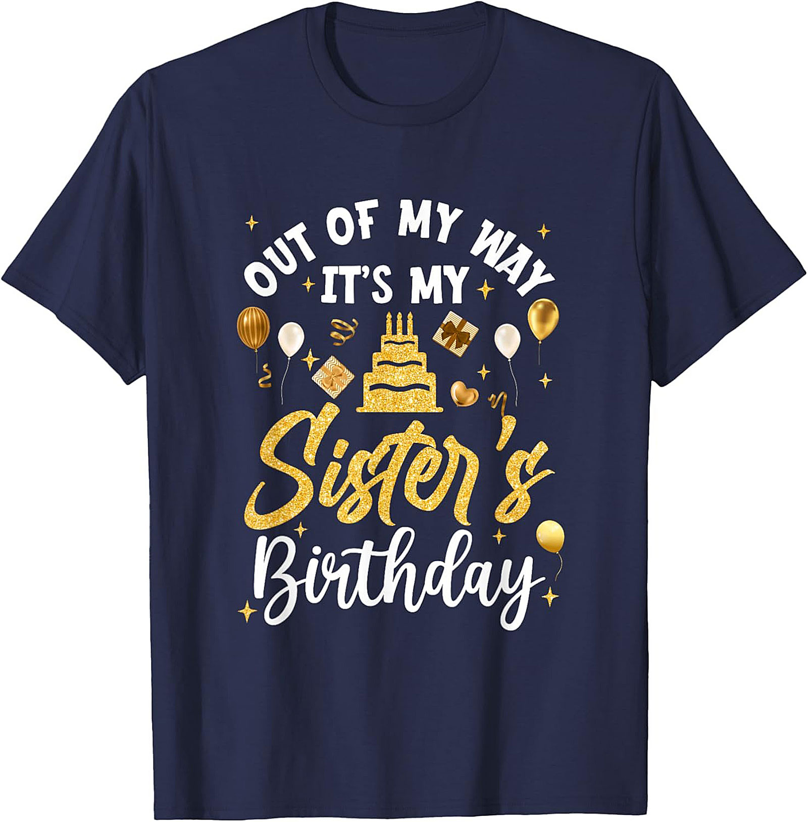 Funny Sister's Birthday T-shirt - Best Sibling Gift Tee