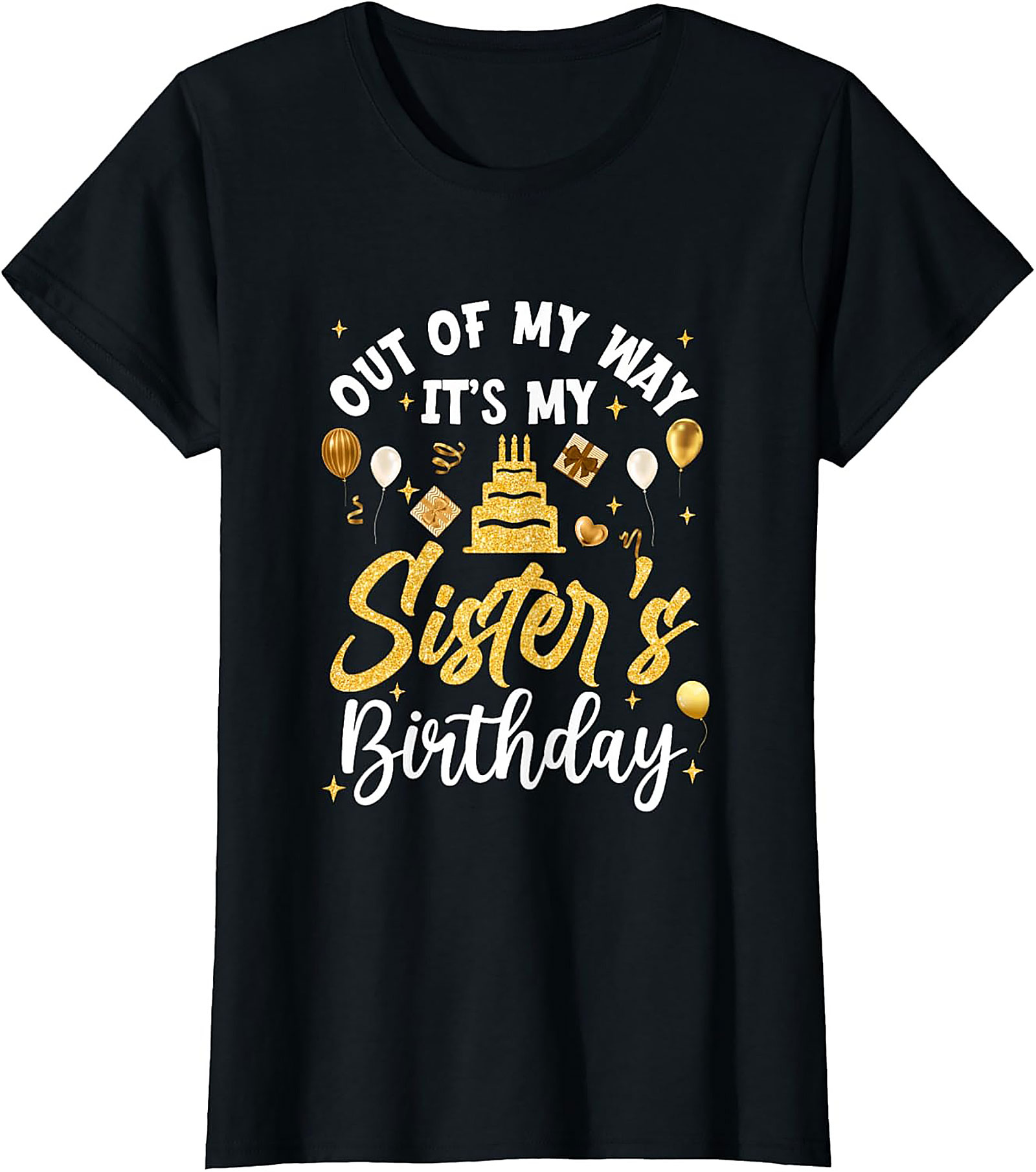 Funny Sister's Birthday T-shirt - Best Sibling Gift Tee