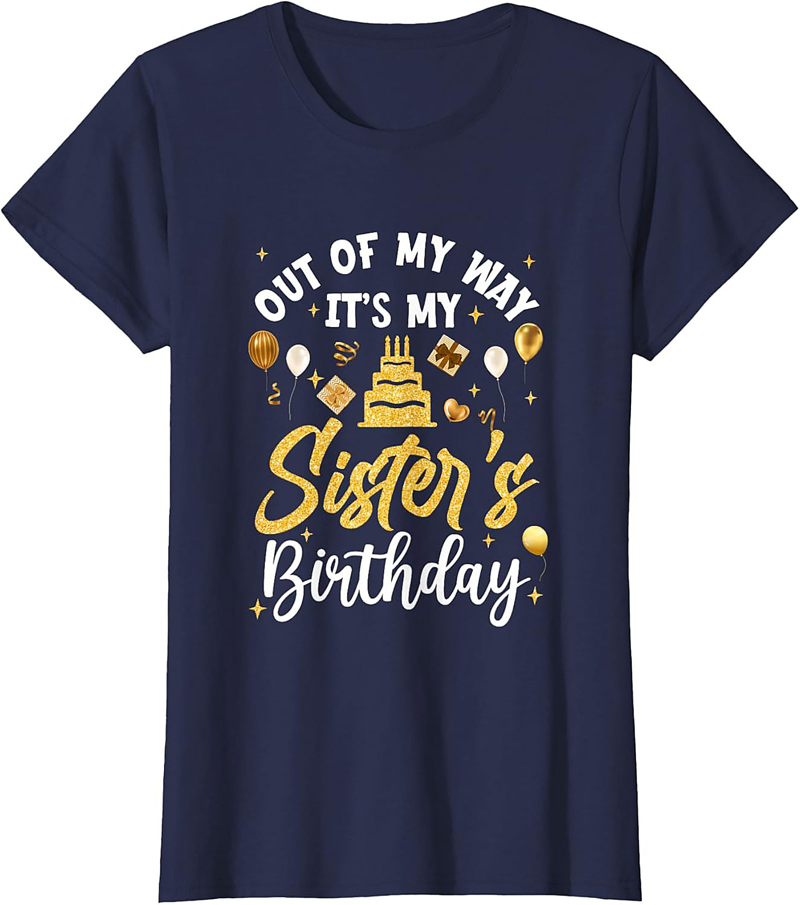 Funny Sister's Birthday T-shirt - Best Sibling Gift Tee