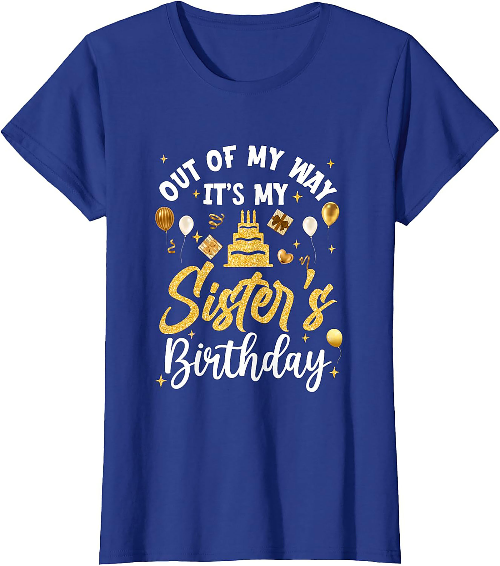 Funny Sister's Birthday T-shirt - Best Sibling Gift Tee