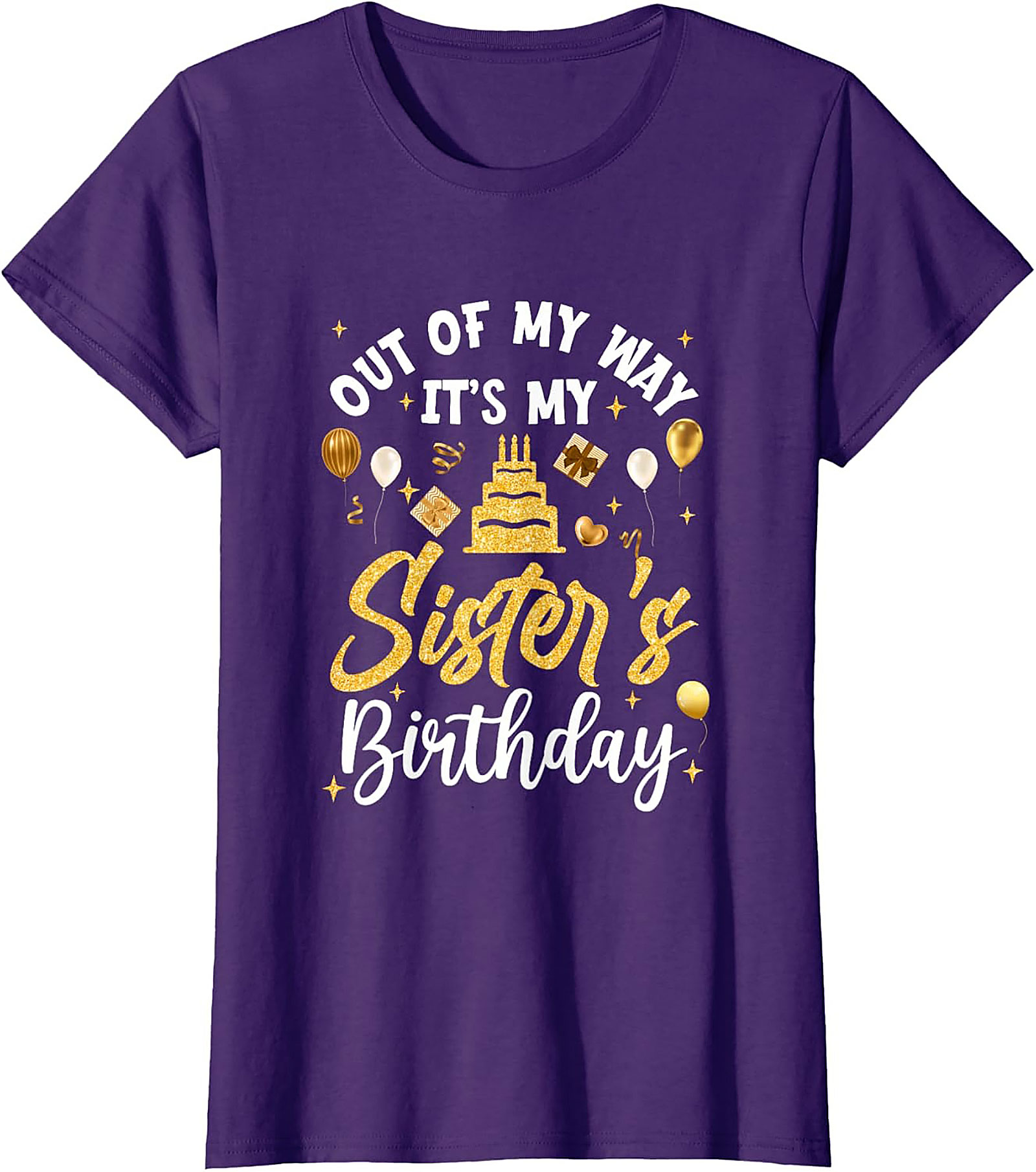 Funny Sister's Birthday T-shirt - Best Sibling Gift Tee