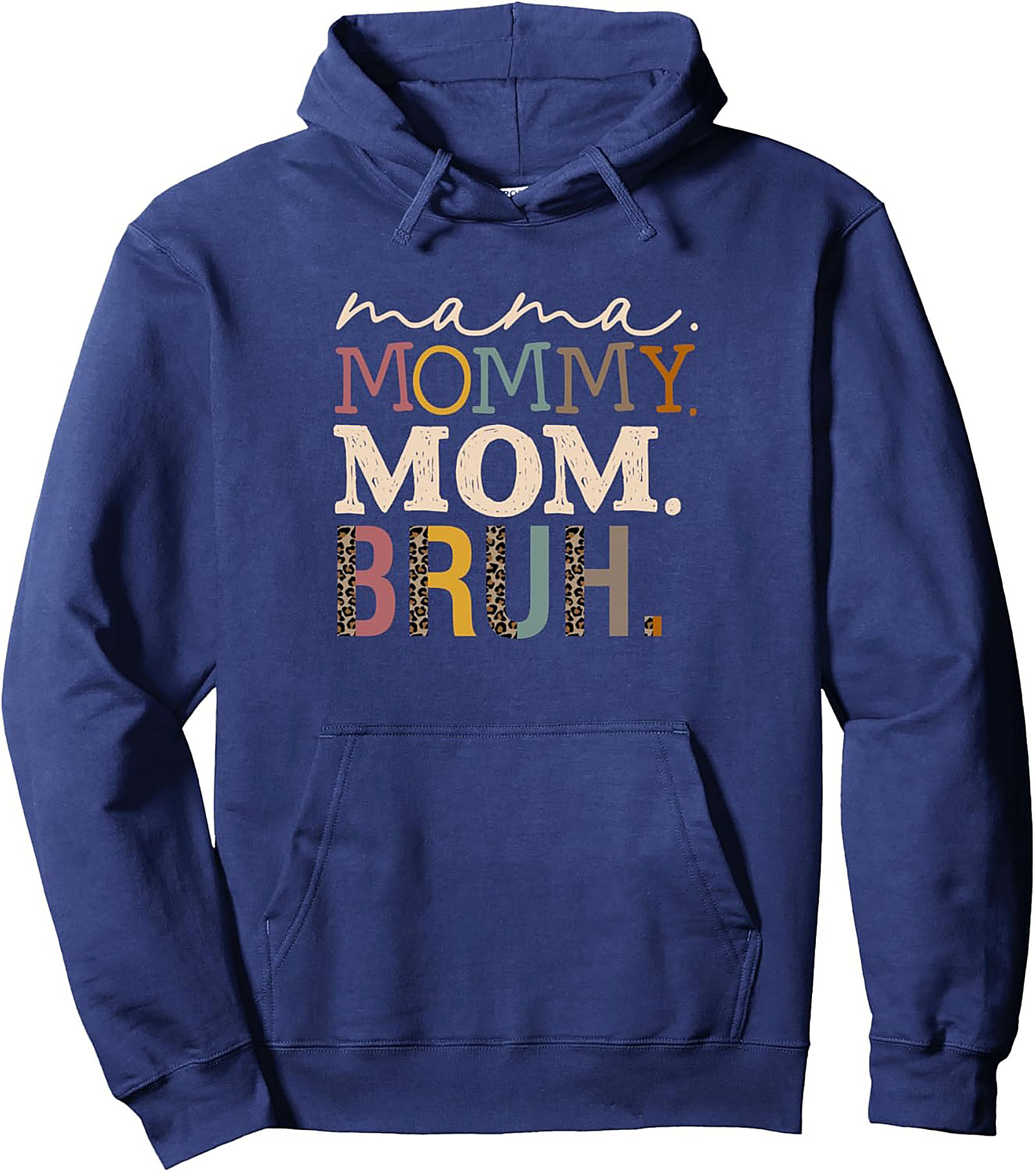  Funny Mom Pullover Hoodie Mama Mommy Mom Bruh